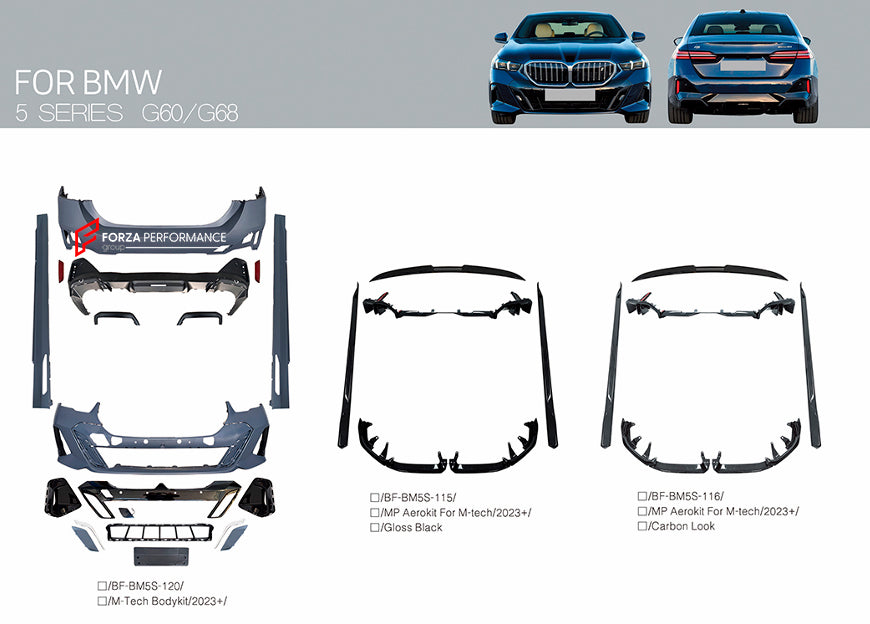 CONVERSION BODY KIT for BMW 5 SERIES G60 G68 2023+ UPGRADE to M5 G90 G99 F95 2024+
 M-Tech body kit includes:
Front Bumper
Grille
Side Skirts
Rear Bumper
Rear Diffuser
Material: Plastic
Mp aero kit includes:
Front Lip
Side Skirts
Rear Diffuser
Rear Spoiler
Material: Plastic
Note: Professional installation is required.
Each part can be sent separately. If you need a specific part, please contact us.
Please let us know what product are you interested in exactly.
Contact us for pricing.
Pay
