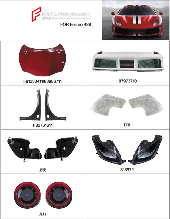 OEM REPLACEMENT PARTS for FERRARI 488 GTB 2015 - 2020  Set includes:  Hood (F81230411 / 83886711) Front Bumper (87973710) Front Fenders (F82761611) Headlight Lenses Headlights (31892) Headlight Back Covers Tail Lights