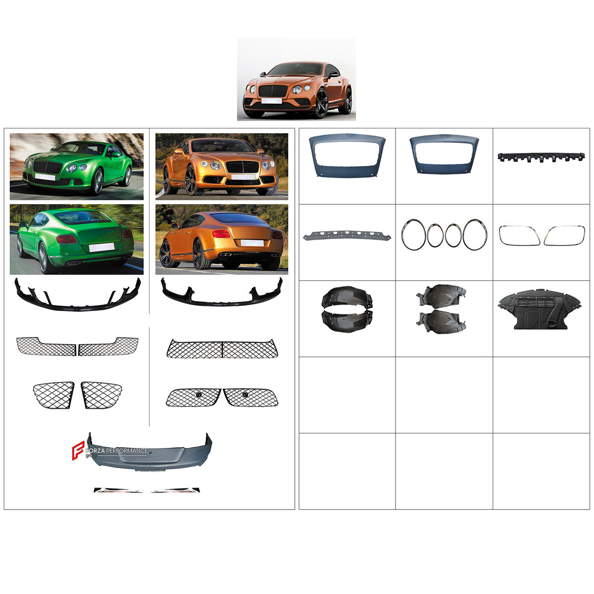 BODY KIT for Bentley Continental GT 4.0 6.0
Set includes:

Front Bumper Assembly
Front Grille
Fenders
Engine Cover
Rear Bumper Assembly
Material: Plastic

NOTE: Professional installation is required.