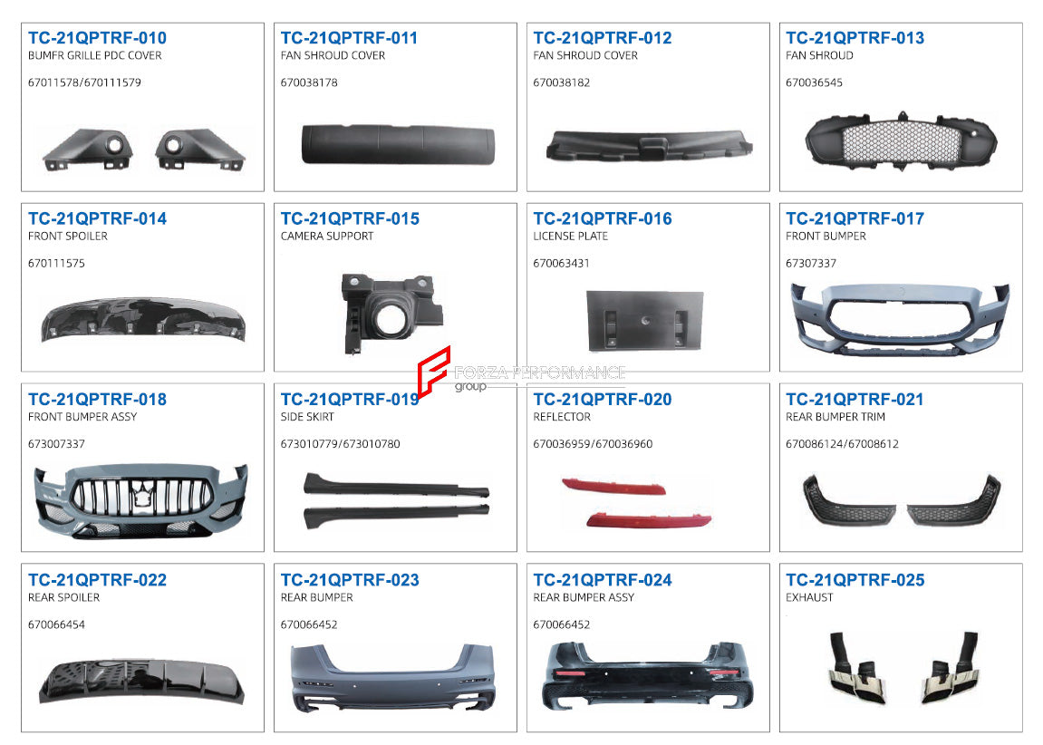 CONVERSION BODY KIT FOR MASERATI QUATTROPORTE 2013-2017 UPGRADE TO 2018-2022 TROFEO PERFOMANCE+



Set includes:

Front Bumper Assembly
Grille
Headlight
Side Skirts
Rear Bumper
Tail Lights
Exhaust Tips

Material: PP Plastic
