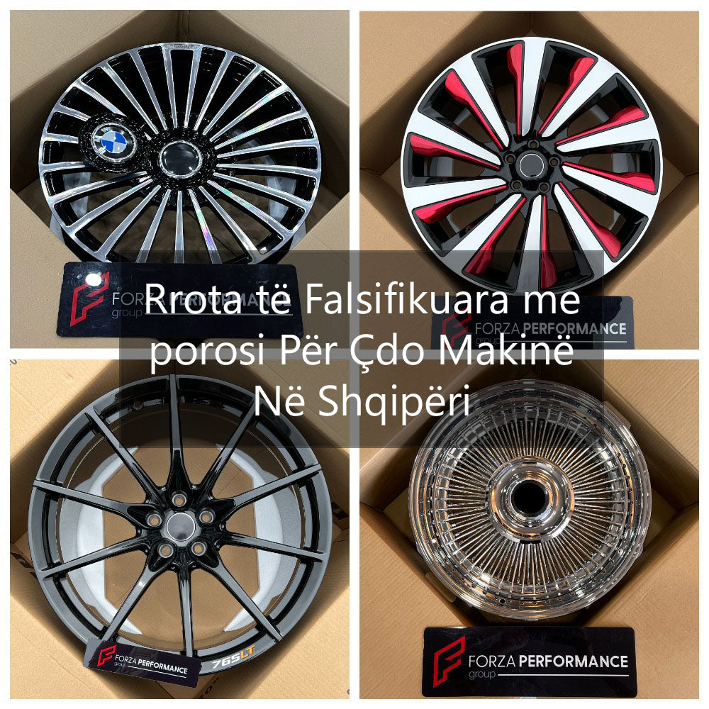Custom Forged Wheels for Any Car in Albania | Rrota të Falsifikuara me porosi Për Çdo Makinë Në Shqipëri
