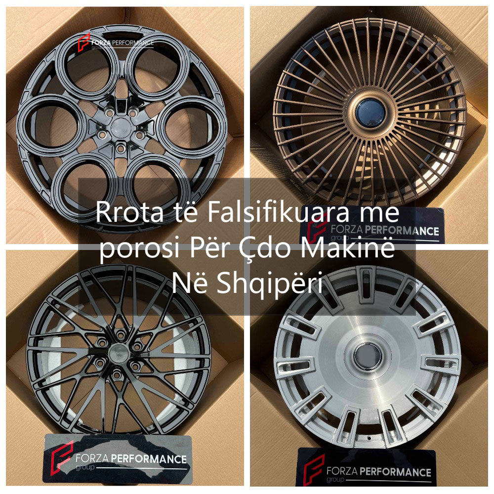 Custom Forged Wheels for Any Car in Albania | Rrota të Falsifikuara me porosi Për Çdo Makinë Në Shqipëri