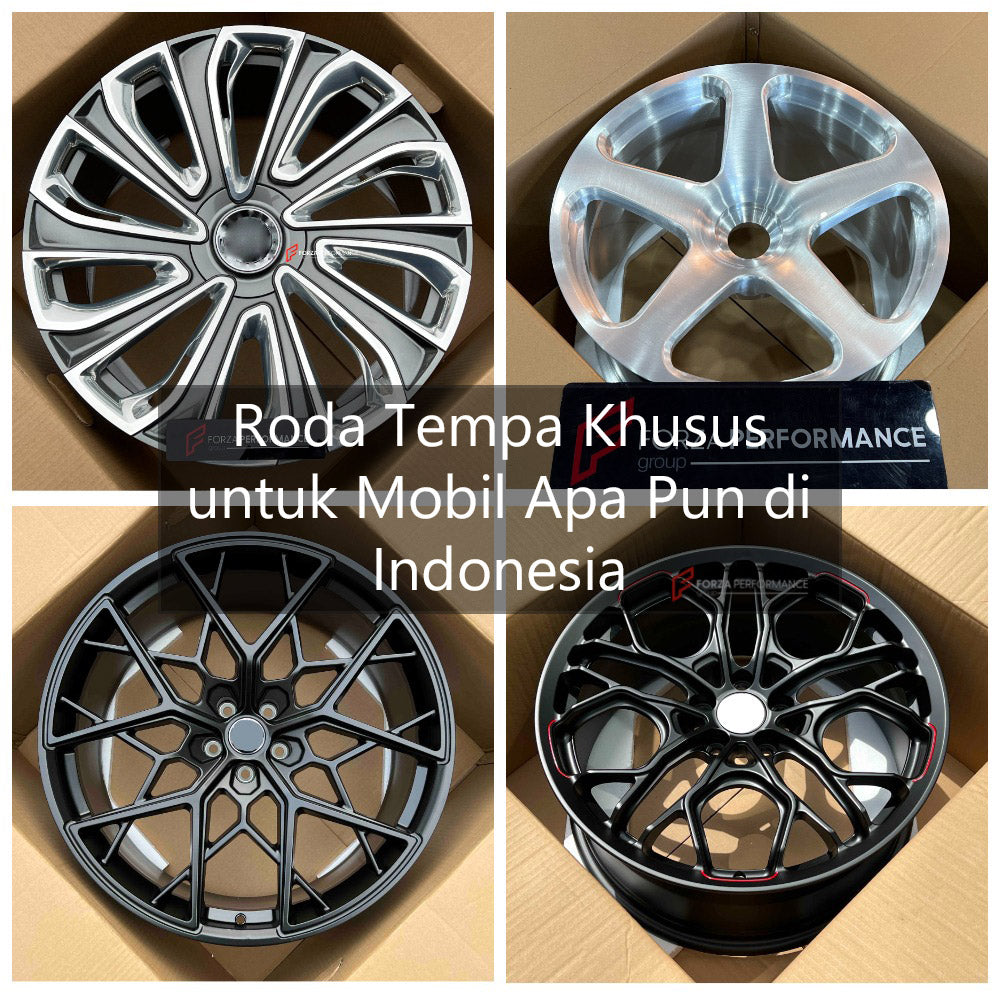 Roda Tempa Khusus untuk Mobil Apa Pun di Indonesia | Custom Forged Wheels for Any Car in Indonesia