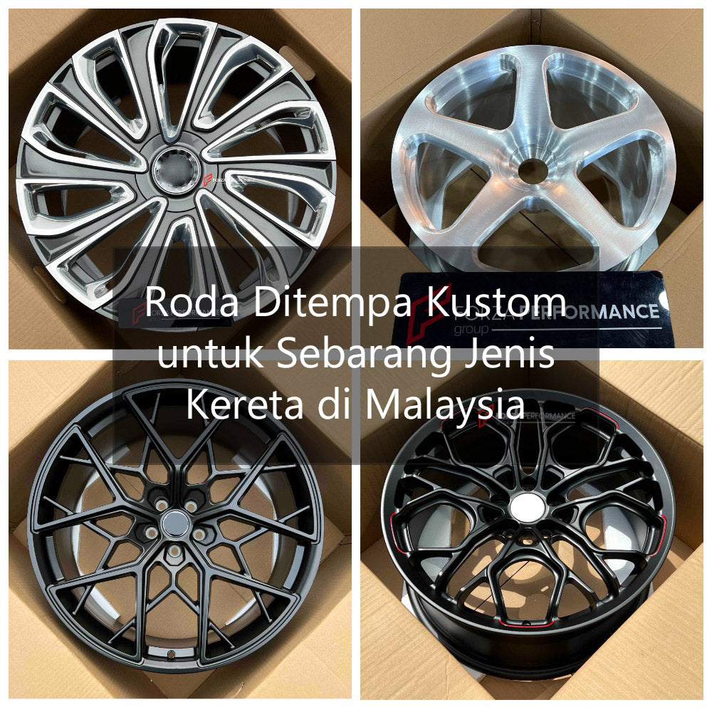 Roda Ditempa Kustom untuk Sebarang Jenis Kereta di Malaysia | Custom Forged Wheels for Any Car in Malaysia