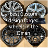 Custom Forged Wheels for Any Car in the Oman