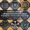 FORGED WHEELS RIMS CUSTOM MADE in DOMINICAN REPUBLIC: SANTO DOMINGO, SANTIAGO, PUERTO PLATA, LA VEGA