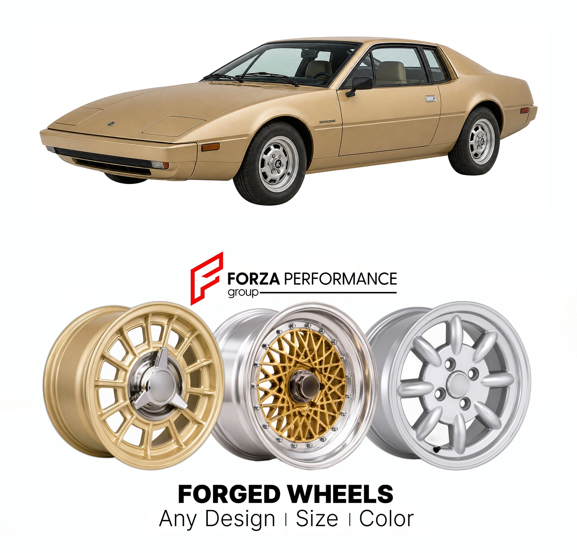 CUSTOM CLASSIC VINTAGE RESTOMOD RETRO OLD SCHOOL FORGED WHEELS RIMS for AC 3000ME 1979 - 1984

Custom forged wheels for AC 3000ME 1979 - 1984. Classic, vintage, restomod wheel designs made to order in custom sizes, offsets, colors and finishes.

We manufacture premium quality forged wheels rims for AC 3000ME 1979 - 1984 in any design, size, color.

THIS WHEEL DESIGN CAN BE CUSTOM-MADE FOR YOUR CAR IN ANY SIZE AND COLOR OPTIONS
Available in monoblock, 2-piece, 3-piece, duoblock, beadlock
3D wheel renderings 