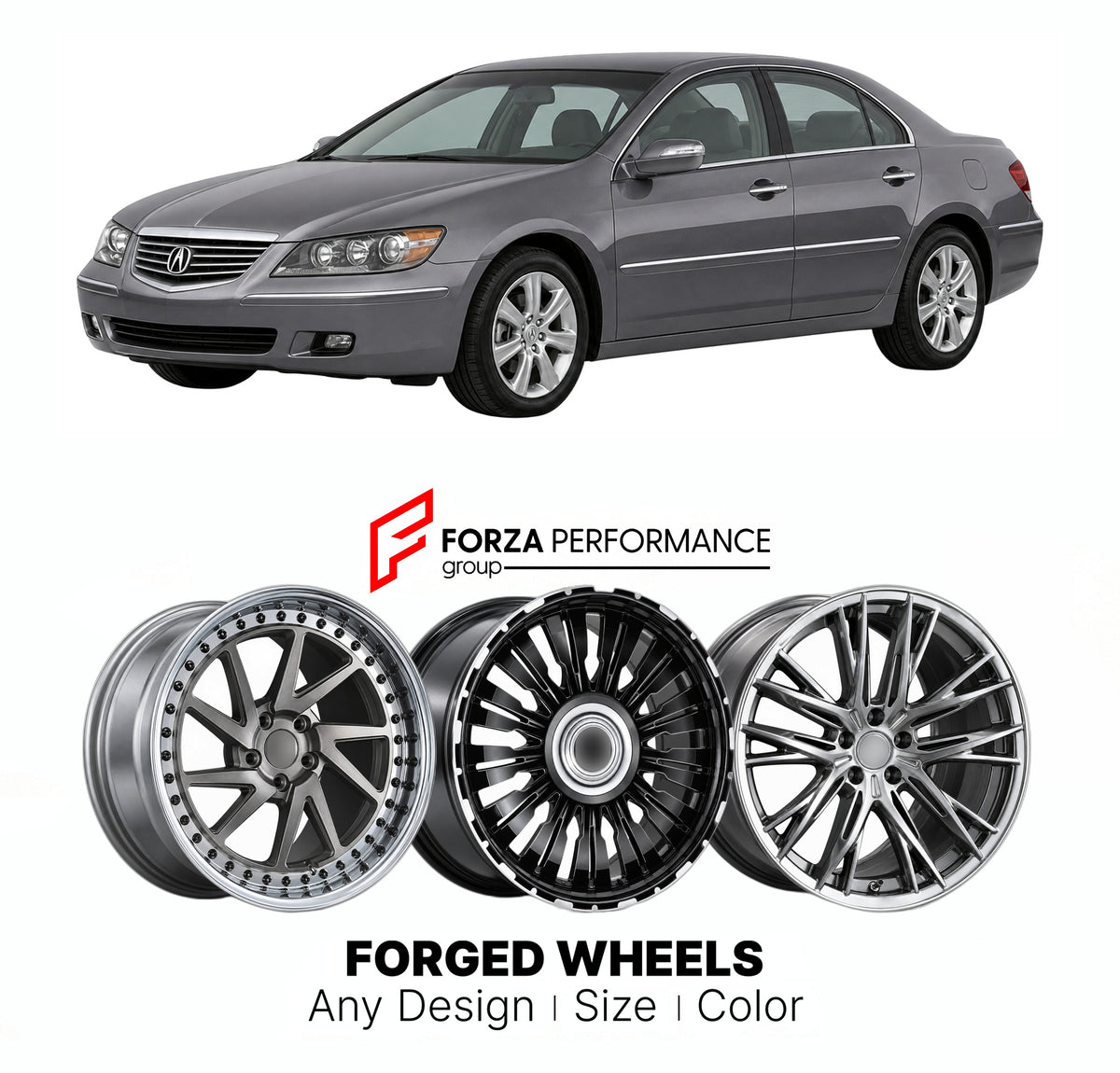 FORGED WHEELS RIMS for ACURA RL KB1 2005 - 2008

Custom forged wheels for Acura RL KB1 2005 - 2008. Made-to-order monoblock, 2-piece and 3-piece rims in custom sizes, offsets, colors and finishes with guaranteed fitment.

We manufacture premium quality forged wheels rims for Acura RL KB1 2005 - 2008 in any design, size, color.

JDM WHEEL DESIGNS: our Japanese collection for sedans and wagons includes designs inspired by Weds Kranze, Wald, Leon Hardiritt, Vossen, Kuhl Racing, Aimgain, Work Wheels, TRD, SSR, 