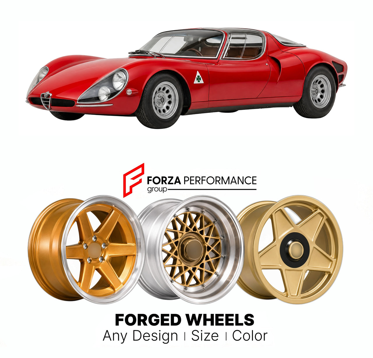 CUSTOM CLASSIC VINTAGE RESTOMOD RETRO OLD SCHOOL FORGED WHEELS RIMS for ALFA ROMEO 33 STRADALE TIPO 1967 - 1969

Custom forged wheels for Alfa Romeo 33 Stradale Tipo 1967 - 1969. Classic, vintage, restomod wheel designs made to order in custom sizes, offsets, colors and finishes.

We manufacture premium quality forged wheels rims for Alfa Romeo 33 Stradale Tipo 1967 - 1969 in any design, size, color.

THIS WHEEL DESIGN CAN BE CUSTOM-MADE FOR YOUR CAR IN ANY SIZE AND COLOR OPTIONS
Available in monoblock, 2-p