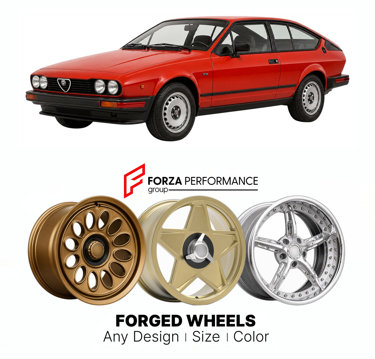 CUSTOM CLASSIC VINTAGE RESTOMOD RETRO OLD SCHOOL FORGED WHEELS RIMS for ALFA ROMEO ALFETTA GTV6 TYPE 116 V6 COUPE 1980 - 1987

Custom forged wheels for Alfa Romeo Alfetta GTV6 Type 116 V6 Coupe 1980 - 1987. Classic, vintage, restomod wheel designs made to order in custom sizes, offsets, colors and finishes.

We manufacture premium quality forged wheels rims for Alfa Romeo Alfetta GTV6 Type 116 V6 Coupe 1980 - 1987 in any design, size, color.

THIS WHEEL DESIGN CAN BE CUSTOM-MADE FOR YOUR CAR IN ANY SIZE AND