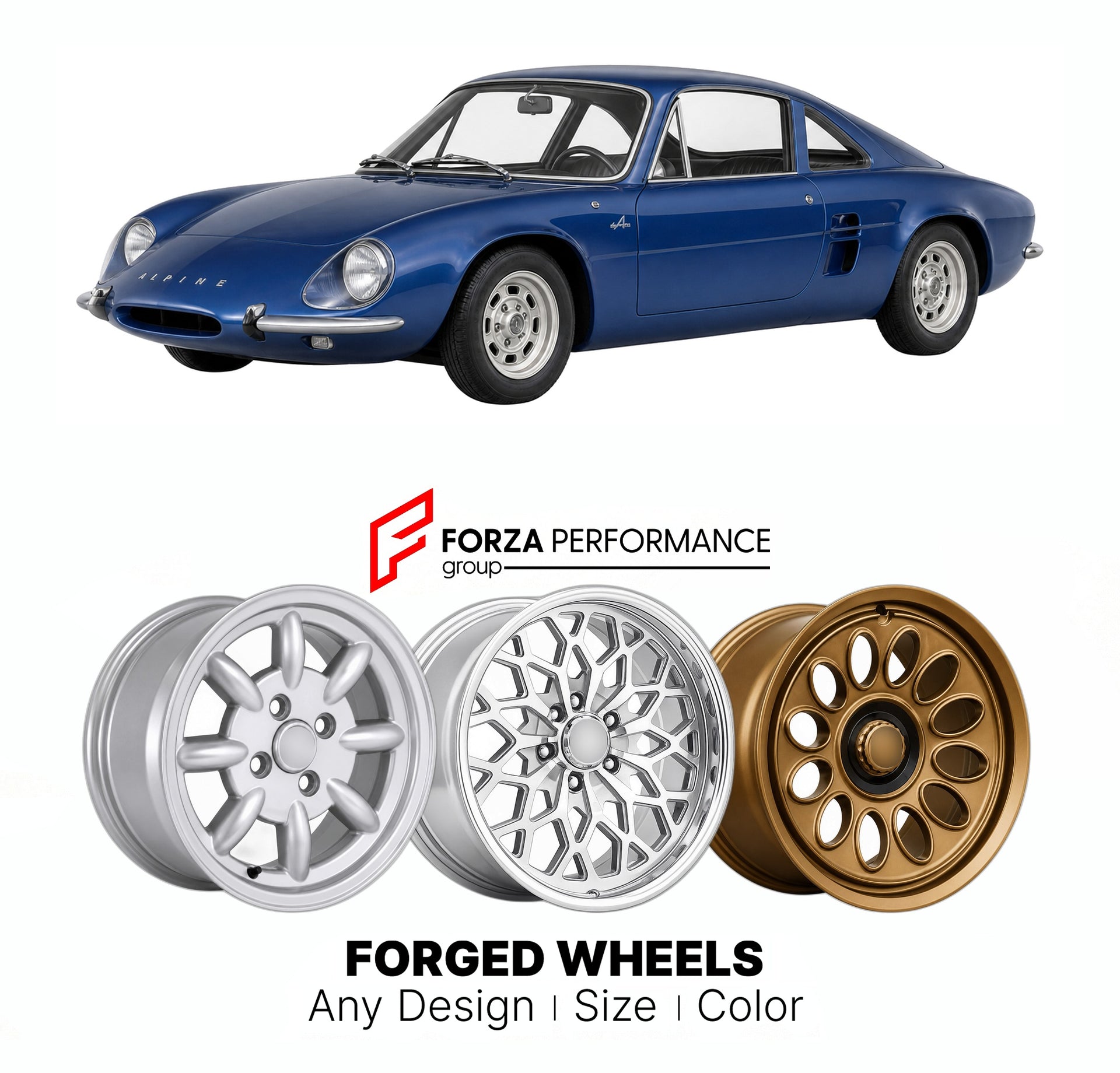 CUSTOM CLASSIC VINTAGE RESTOMOD RETRO OLD SCHOOL FORGED WHEELS RIMS for ALPINE A210 LE MANS 1966 - 1969

Custom forged wheels for Alpine A210 Le Mans 1966 - 1969. Classic, vintage, restomod wheel designs made to order in custom sizes, offsets, colors and finishes.

We manufacture premium quality forged wheels rims for Alpine A210 Le Mans 1966 - 1969 in any design, size, color.

THIS WHEEL DESIGN CAN BE CUSTOM-MADE FOR YOUR CAR IN ANY SIZE AND COLOR OPTIONS
Available in monoblock, 2-piece, 3-piece, duoblock,