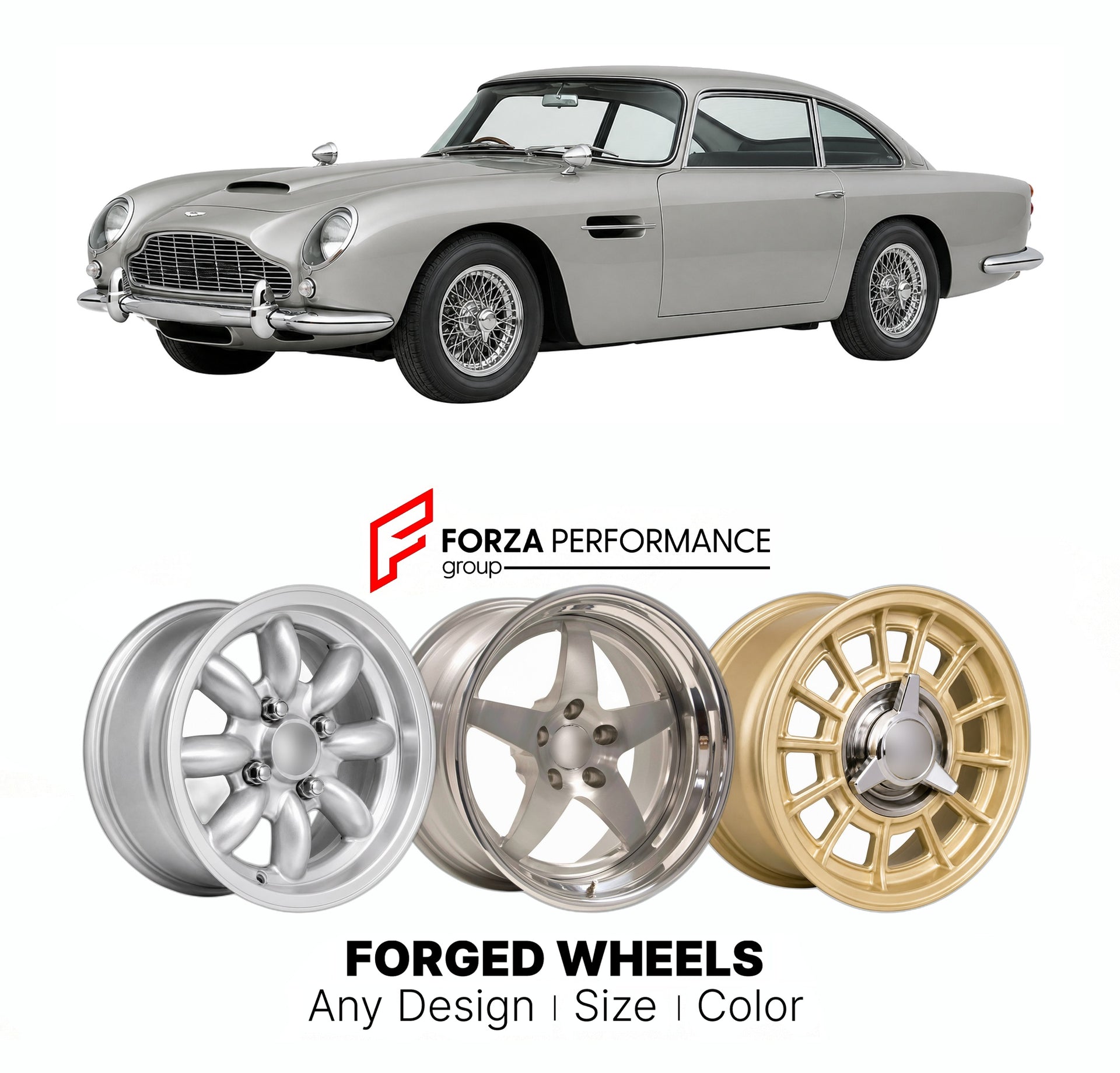 CUSTOM CLASSIC VINTAGE RESTOMOD RETRO OLD SCHOOL FORGED WHEELS RIMS for ASTON MARTIN DB5 1963 - 1965

Custom forged wheels for Aston Martin DB5 1963 - 1965. Classic, vintage, restomod wheel designs made to order in custom sizes, offsets, colors and finishes.

We manufacture premium quality forged wheels rims for Aston Martin DB5 1963 - 1965 in any design, size, color.

THIS WHEEL DESIGN CAN BE CUSTOM-MADE FOR YOUR CAR IN ANY SIZE AND COLOR OPTIONS
Available in monoblock, 2-piece, 3-piece, duoblock, beadlock