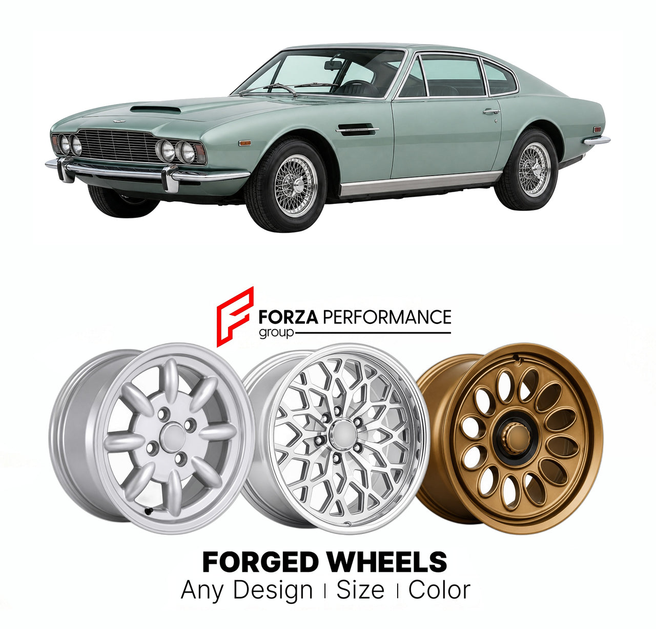 CUSTOM CLASSIC VINTAGE RESTOMOD RETRO OLD SCHOOL FORGED WHEELS RIMS for ASTON MARTIN DBS 1967 - 1972

Custom forged wheels for Aston Martin DBS 1967 - 1972. Classic, vintage, restomod wheel designs made to order in custom sizes, offsets, colors and finishes.

We manufacture premium quality forged wheels rims for Aston Martin DBS 1967 - 1972 in any design, size, color.

THIS WHEEL DESIGN CAN BE CUSTOM-MADE FOR YOUR CAR IN ANY SIZE AND COLOR OPTIONS
Available in monoblock, 2-piece, 3-piece, duoblock, beadlock