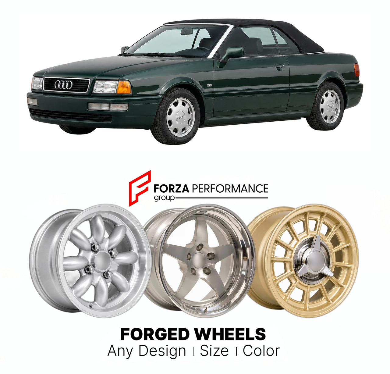 CUSTOM CLASSIC VINTAGE RESTOMOD RETRO OLD SCHOOL FORGED WHEELS RIMS for AUDI 80 90 CABRIOLET TYP 8G 1991 - 2000

Custom forged wheels for Audi 80 90 Cabriolet Typ 8G 1991 - 2000. Classic, vintage, restomod wheel designs made to order in custom sizes, offsets, colors and finishes.

We manufacture premium quality forged wheels rims for Audi 80 90 Cabriolet Typ 8G 1991 - 2000 in any design, size, color.

THIS WHEEL DESIGN CAN BE CUSTOM-MADE FOR YOUR CAR IN ANY SIZE AND COLOR OPTIONS
Available in monoblock, 2-p