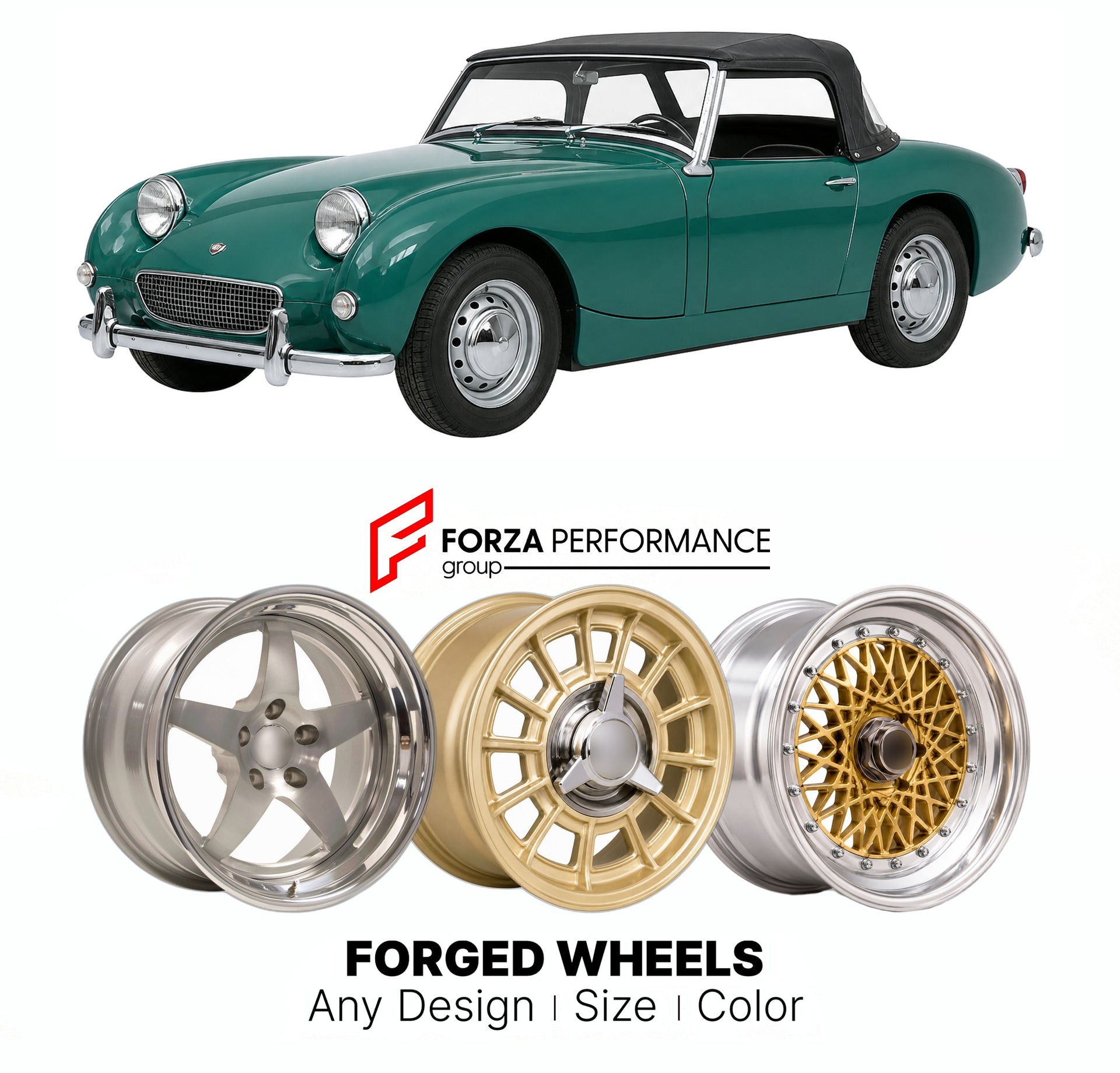 CUSTOM CLASSIC VINTAGE RESTOMOD RETRO OLD SCHOOL FORGED WHEELS RIMS for AUSTIN-HEALEY SPRITE MK IV 1966 - 1971

Custom forged wheels for Austin-Healey Sprite MK IV 1966 - 1971. Classic, vintage, restomod wheel designs made to order in custom sizes, offsets, colors and finishes.

We manufacture premium quality forged wheels rims for Austin-Healey Sprite MK IV 1966 - 1971 in any design, size, color.

THIS WHEEL DESIGN CAN BE CUSTOM-MADE FOR YOUR CAR IN ANY SIZE AND COLOR OPTIONS
Available in monoblock, 2-piec