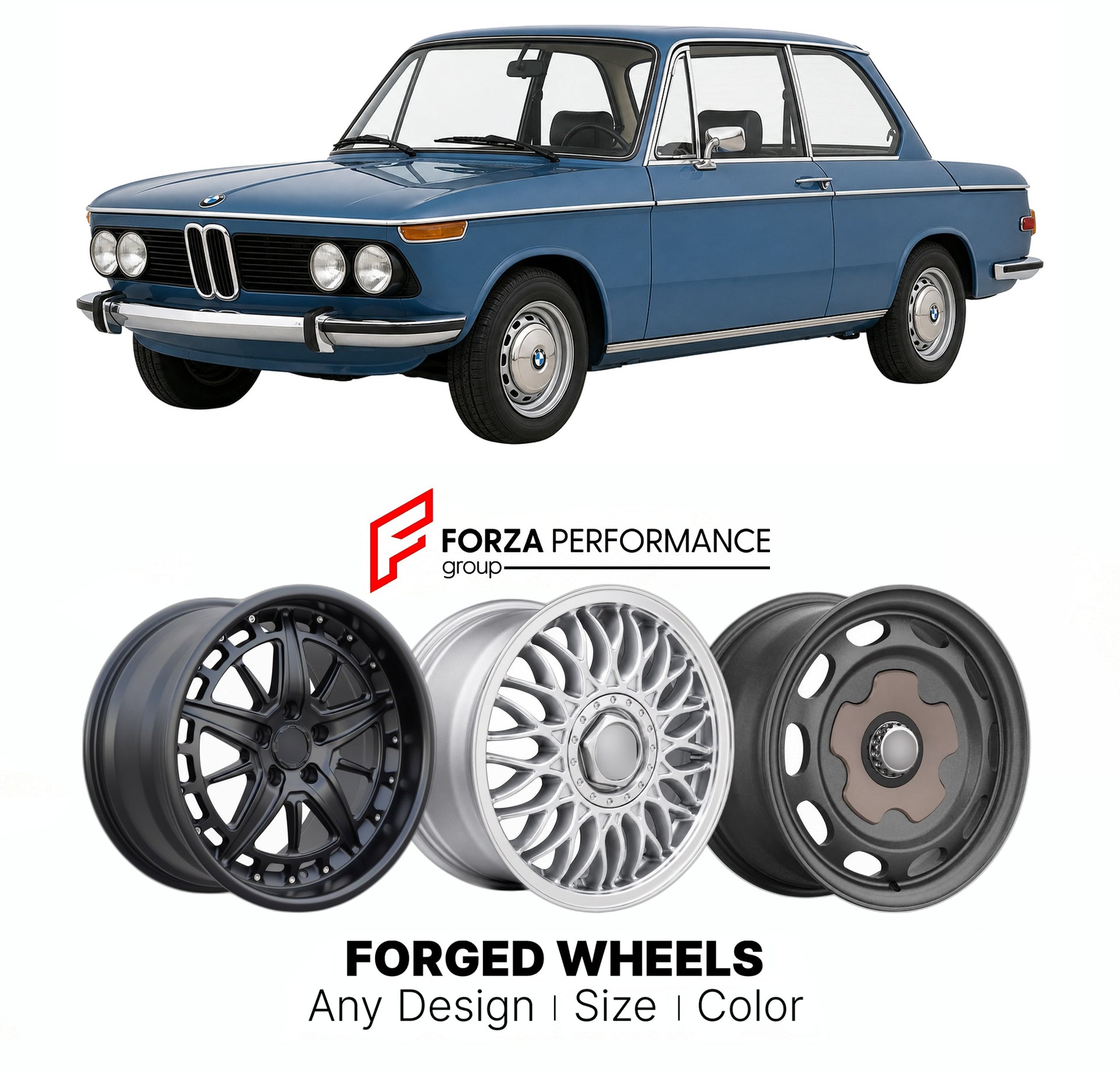 CUSTOM CLASSIC VINTAGE RESTOMOD RETRO OLD SCHOOL FORGED WHEELS RIMS for BMW 02 SERIES 1502 1975 - 1977

Custom forged wheels for BMW 02 Series 1502 1975 - 1977. Classic, vintage, restomod wheel designs made to order in custom sizes, offsets, colors and finishes.

We manufacture premium quality forged wheels rims for BMW 02 Series 1502 1975 - 1977 in any design, size, color.

THIS WHEEL DESIGN CAN BE CUSTOM-MADE FOR YOUR CAR IN ANY SIZE AND COLOR OPTIONS
Available in monoblock, 2-piece, 3-piece, duoblock, be