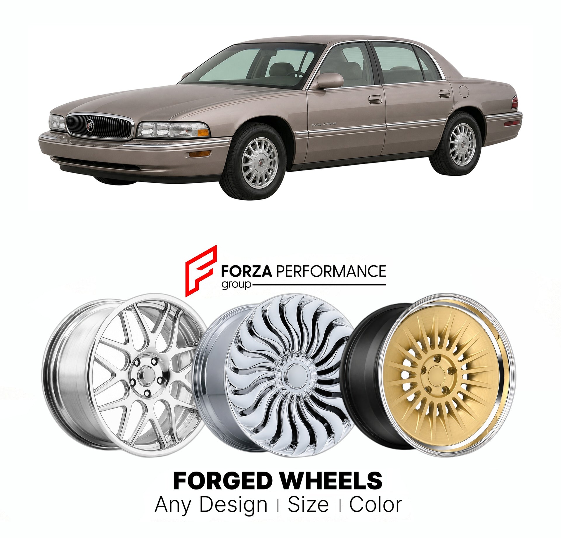 FORGED WHEELS RIMS for BUICK PARK AVENUE SPECIAL EDITION 1991 - 2005

Custom forged wheels for Buick Park Avenue Special Edition 1991 - 2005. Made-to-order monoblock, 2-piece and 3-piece rims in custom sizes, offsets, colors and finishes with guaranteed fitment.

We manufacture premium quality forged wheels rims for Buick Park Avenue Special Edition 1991 - 2005 in any design, size, color.

THIS WHEEL DESIGN CAN BE CUSTOM-MADE FOR YOUR CAR IN ANY SIZE AND COLOR OPTIONS
Available in monoblock, 2-piece, 3-piec