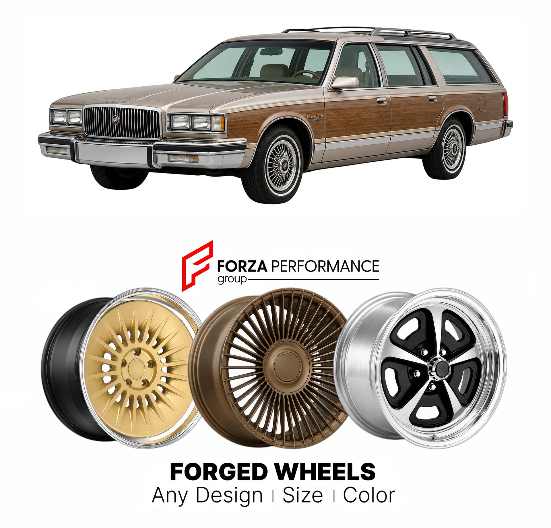 FORGED WHEELS RIMS for BUICK ROADMASTER ESTATE B-BODY WAGON 1991 - 1996

Custom forged wheels for Buick Roadmaster Estate B-Body Wagon 1991 - 1996. Made-to-order monoblock, 2-piece and 3-piece rims in custom sizes, offsets, colors and finishes with guaranteed fitment.

We manufacture premium quality forged wheels rims for Buick Roadmaster Estate B-Body Wagon 1991 - 1996 in any design, size, color.

THIS WHEEL DESIGN CAN BE CUSTOM-MADE FOR YOUR CAR IN ANY SIZE AND COLOR OPTIONS
Available in monoblock, 2-piec