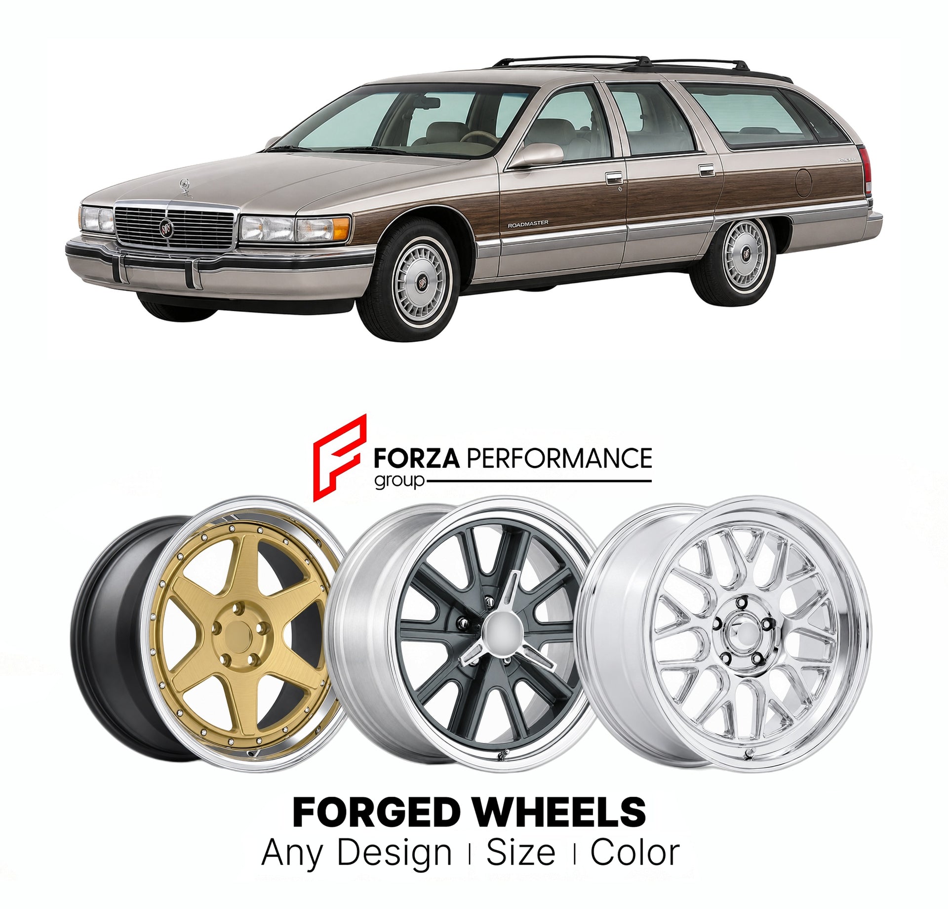 FORGED WHEELS RIMS for BUICK ROADMASTER ESTATE WAGON B-BODY 1991 - 1996

Custom forged wheels for Buick Roadmaster Estate Wagon B-Body 1991 - 1996. Made-to-order monoblock, 2-piece and 3-piece rims in custom sizes, offsets, colors and finishes with guaranteed fitment.

We manufacture premium quality forged wheels rims for Buick Roadmaster Estate Wagon B-Body 1991 - 1996 in any design, size, color.

THIS WHEEL DESIGN CAN BE CUSTOM-MADE FOR YOUR CAR IN ANY SIZE AND COLOR OPTIONS
Available in monoblock, 2-piec