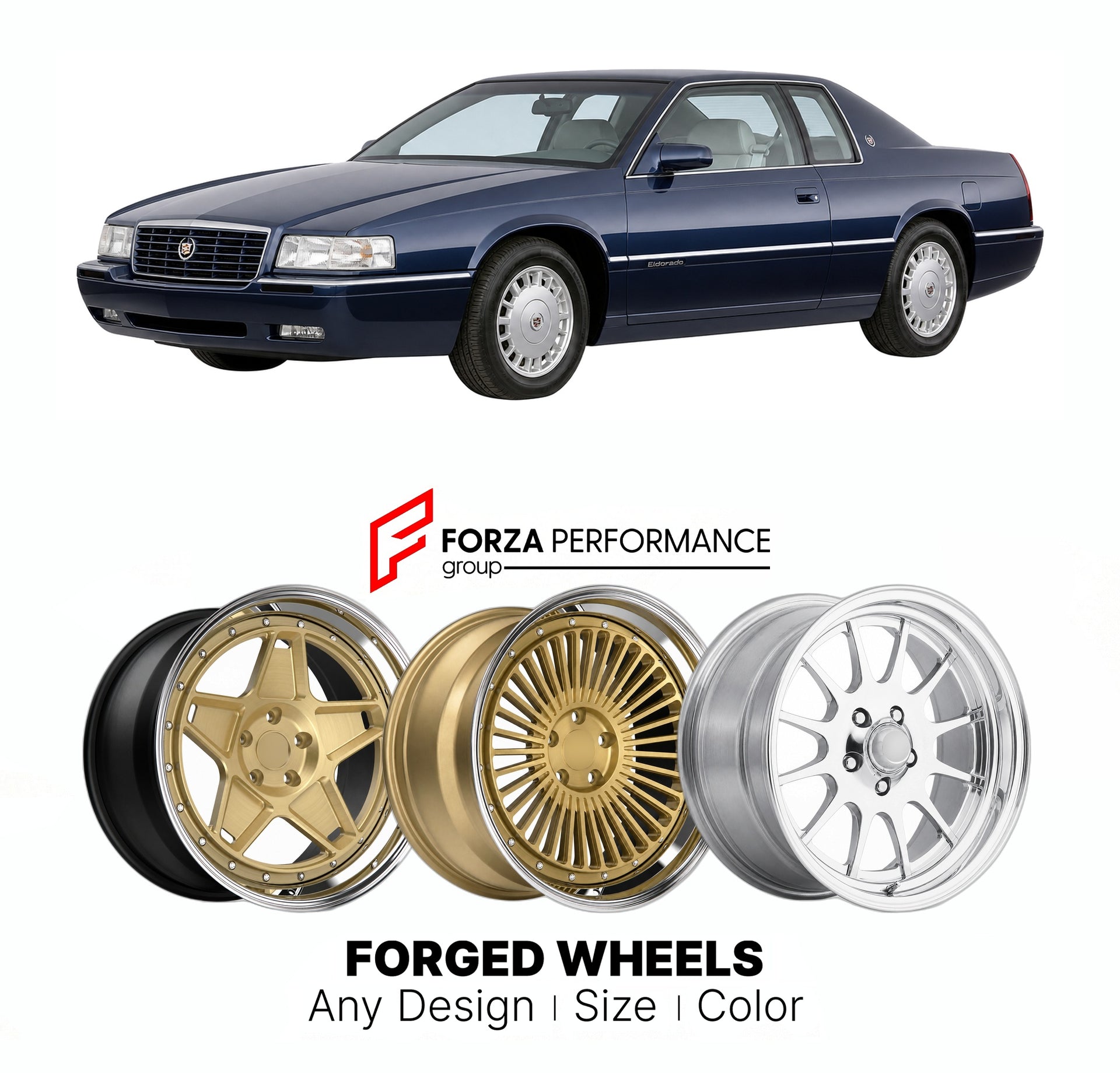 FORGED WHEELS RIMS for CADILLAC ELDORADO 1992 - 2002

Custom forged wheels for Cadillac Eldorado 1992 - 2002. Made-to-order monoblock, 2-piece and 3-piece rims in custom sizes, offsets, colors and finishes with guaranteed fitment.

We manufacture premium quality forged wheels rims for Cadillac Eldorado 1992 - 2002 in any design, size, color.

THIS WHEEL DESIGN CAN BE CUSTOM-MADE FOR YOUR CAR IN ANY SIZE AND COLOR OPTIONS
Available in monoblock, 2-piece, 3-piece, duoblock, beadlock
3D wheel renderings are pr
