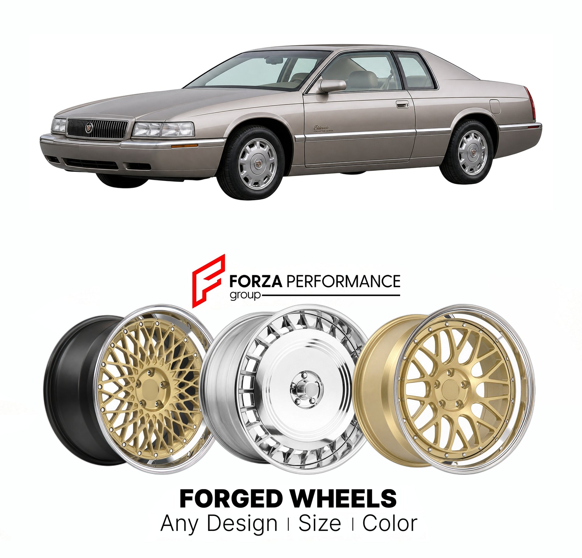 FORGED WHEELS RIMS for CADILLAC ELDORADO COLLECTOR SERIES 1992 - 2002

Custom forged wheels for Cadillac Eldorado Collector Series 1992 - 2002. Made-to-order monoblock, 2-piece and 3-piece rims in custom sizes, offsets, colors and finishes with guaranteed fitment.

We manufacture premium quality forged wheels rims for Cadillac Eldorado Collector Series 1992 - 2002 in any design, size, color.

THIS WHEEL DESIGN CAN BE CUSTOM-MADE FOR YOUR CAR IN ANY SIZE AND COLOR OPTIONS
Available in monoblock, 2-piece, 3-p