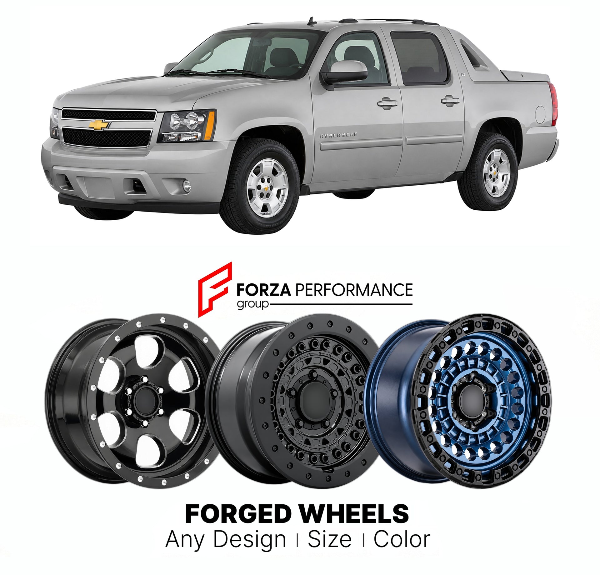 FORGED WHEELS RIMS for CHEVROLET AVALANCHE 2007 - 2013

Custom forged wheels for Chevrolet Avalanche 2007 - 2013. Made-to-order monoblock, 2-piece and 3-piece rims in custom sizes, offsets, colors and finishes with guaranteed fitment.

We manufacture premium quality forged wheels rims for Chevrolet Avalanche 2007 - 2013 in any design, size, color.

THIS WHEEL DESIGN CAN BE CUSTOM-MADE FOR YOUR CAR IN ANY SIZE AND COLOR OPTIONS
Available in monoblock, 2-piece, 3-piece, duoblock, beadlock
3D wheel renderings 