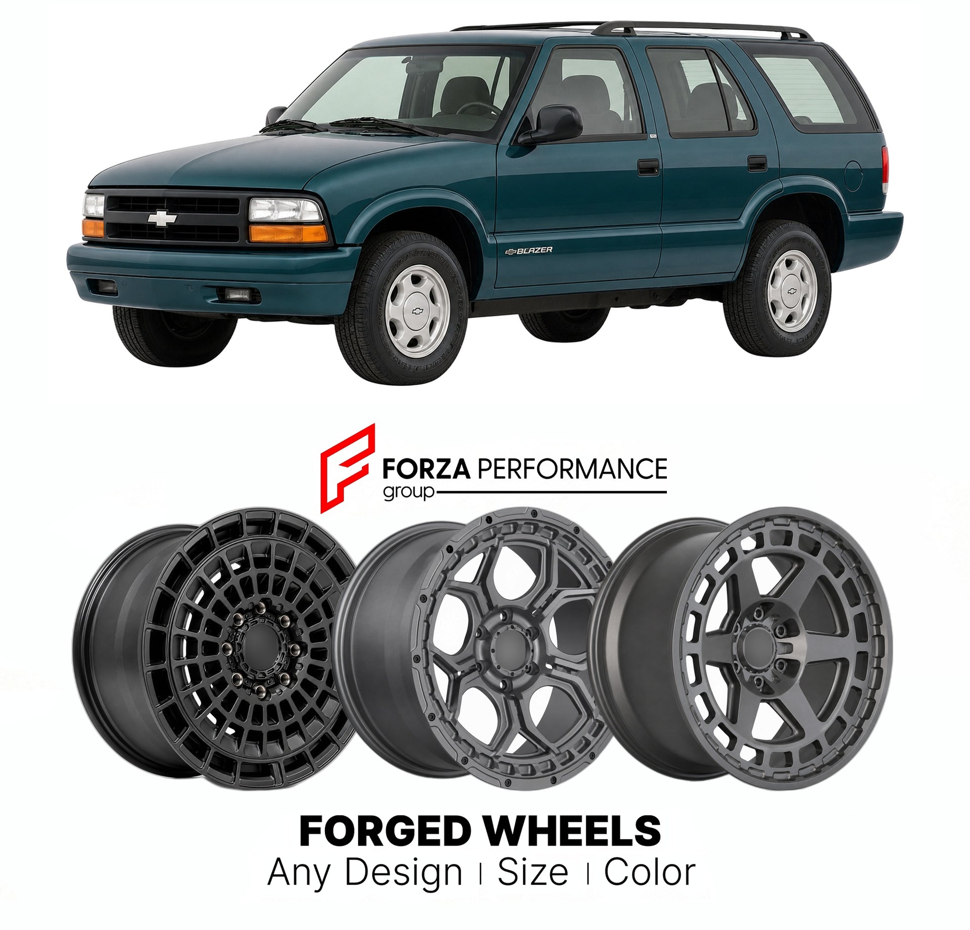 FORGED WHEELS RIMS for CHEVROLET BLAZER 4-DOOR S 1995 - 2005

Custom forged wheels for Chevrolet Blazer 4-Door S 1995 - 2005. Made-to-order monoblock, 2-piece and 3-piece rims in custom sizes, offsets, colors and finishes with guaranteed fitment.

We manufacture premium quality forged wheels rims for Chevrolet Blazer 4-Door S 1995 - 2005 in any design, size, color.

THIS WHEEL DESIGN CAN BE CUSTOM-MADE FOR YOUR CAR IN ANY SIZE AND COLOR OPTIONS
Available in monoblock, 2-piece, 3-piece, duoblock, beadlock
3D