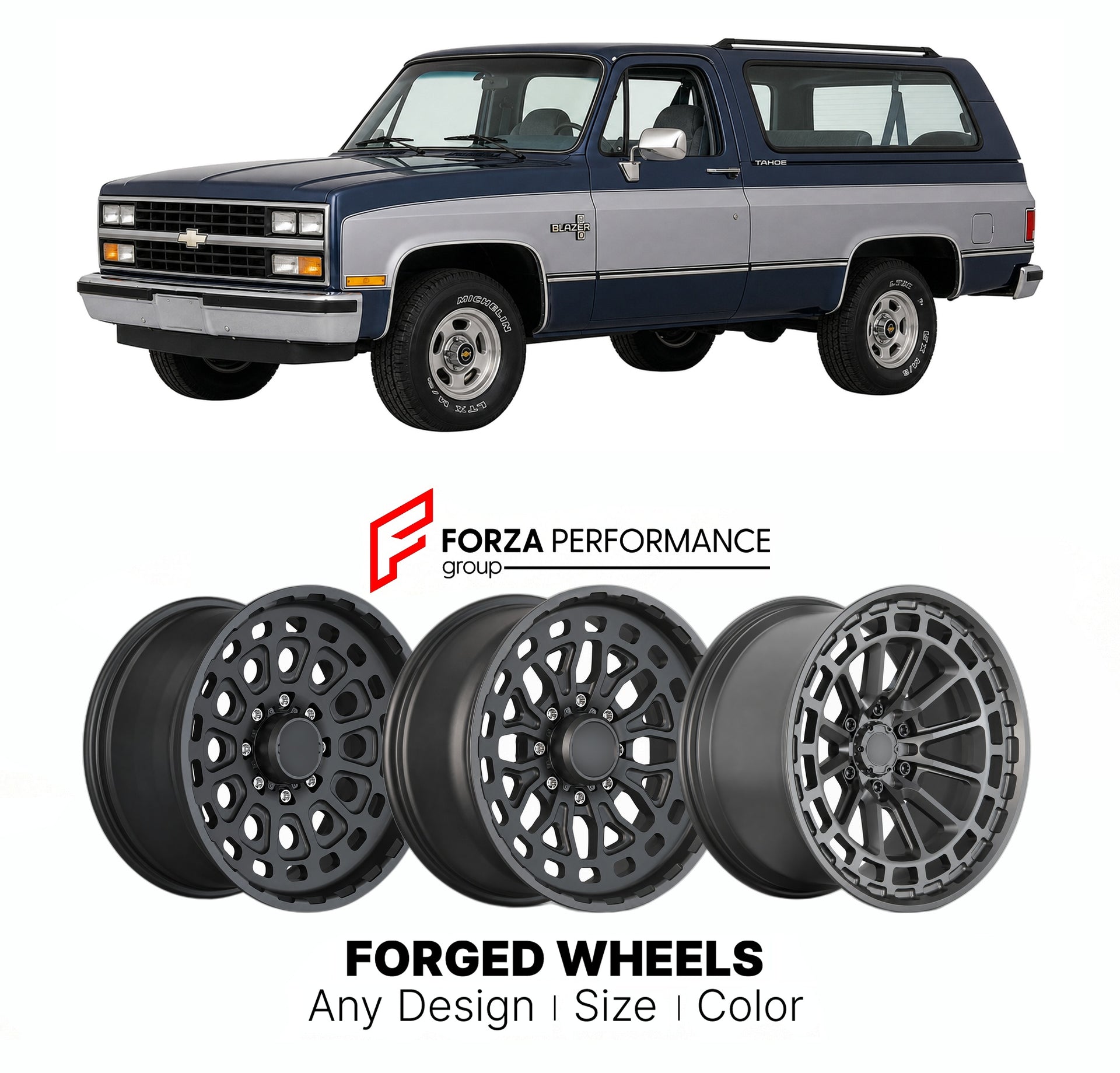 FORGED WHEELS RIMS for CHEVROLET BLAZER TAHOE TRIM K5 1990 - 1994

Custom forged wheels for Chevrolet Blazer Tahoe Trim K5 1990 - 1994. Made-to-order monoblock, 2-piece and 3-piece rims in custom sizes, offsets, colors and finishes with guaranteed fitment.

We manufacture premium quality forged wheels rims for Chevrolet Blazer Tahoe Trim K5 1990 - 1994 in any design, size, color.

THIS WHEEL DESIGN CAN BE CUSTOM-MADE FOR YOUR CAR IN ANY SIZE AND COLOR OPTIONS
Available in monoblock, 2-piece, 3-piece, duoblo