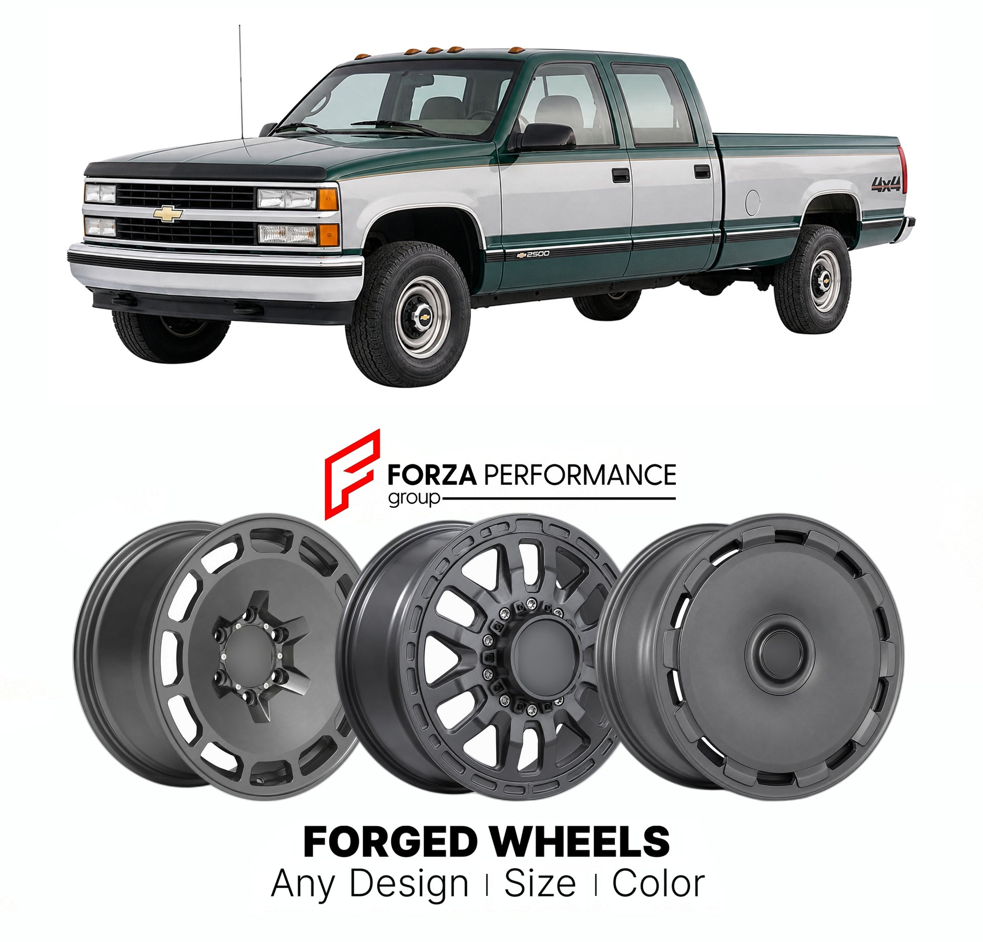 FORGED WHEELS RIMS for CHEVROLET C K 2500 3500 GMT400 1990 - 2000

Custom forged wheels for Chevrolet C K 2500 3500 GMT400 1990 - 2000. Made-to-order monoblock, 2-piece and 3-piece rims in custom sizes, offsets, colors and finishes with guaranteed fitment.

We manufacture premium quality forged wheels rims for Chevrolet C K 2500 3500 GMT400 1990 - 2000 in any design, size, color.

THIS WHEEL DESIGN CAN BE CUSTOM-MADE FOR YOUR CAR IN ANY SIZE AND COLOR OPTIONS
Available in monoblock, 2-piece, 3-piece, duoblo