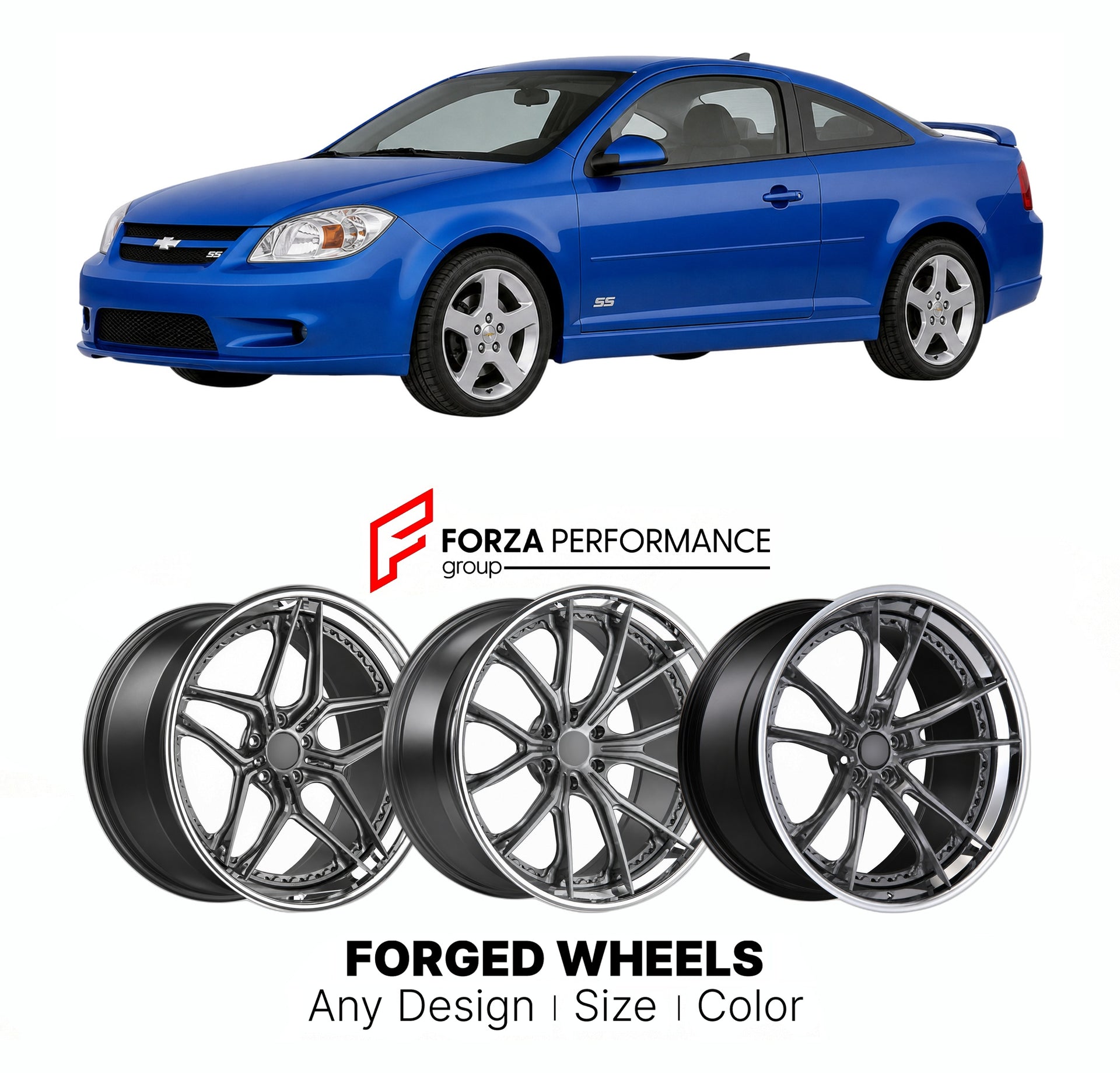 FORGED WHEELS RIMS for CHEVROLET COBALT SS SUPERCHARGED SC 2005 - 2007

Custom forged wheels for Chevrolet Cobalt SS Supercharged SC 2005 - 2007. Made-to-order monoblock, 2-piece and 3-piece rims in custom sizes, offsets, colors and finishes with guaranteed fitment.

We manufacture premium quality forged wheels rims for Chevrolet Cobalt SS Supercharged SC 2005 - 2007 in any design, size, color.

THIS WHEEL DESIGN CAN BE CUSTOM-MADE FOR YOUR CAR IN ANY SIZE AND COLOR OPTIONS
Available in monoblock, 2-piece, 