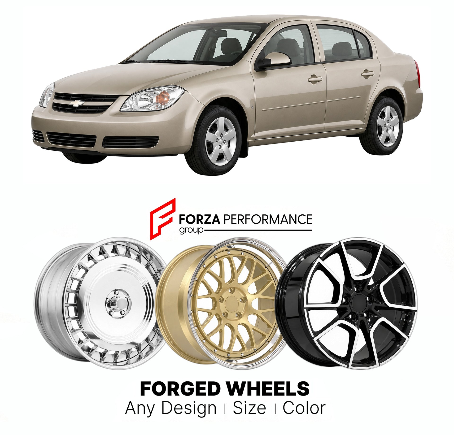 FORGED WHEELS RIMS for CHEVROLET COBALT SEDAN 2005 - 2010

Custom forged wheels for Chevrolet Cobalt Sedan 2005 - 2010. Made-to-order monoblock, 2-piece and 3-piece rims in custom sizes, offsets, colors and finishes with guaranteed fitment.

We manufacture premium quality forged wheels rims for Chevrolet Cobalt Sedan 2005 - 2010 in any design, size, color.

THIS WHEEL DESIGN CAN BE CUSTOM-MADE FOR YOUR CAR IN ANY SIZE AND COLOR OPTIONS
Available in monoblock, 2-piece, 3-piece, duoblock, beadlock
3D wheel re