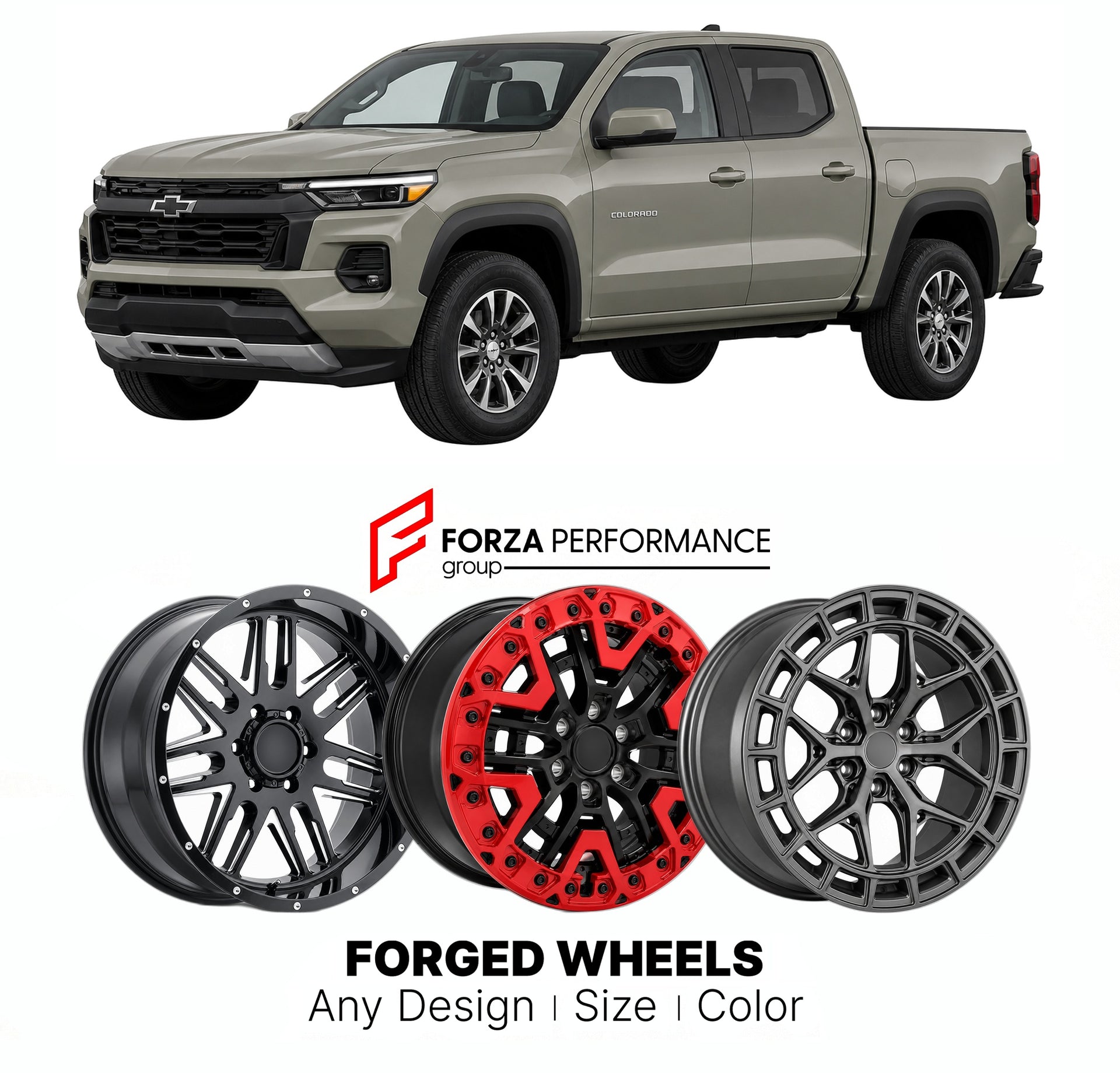 FORGED WHEELS RIMS for CHEVROLET COLORADO 2023+

Custom forged wheels for Chevrolet Colorado 2023+. Made-to-order monoblock, 2-piece and 3-piece rims in custom sizes, offsets, colors and finishes with guaranteed fitment.

We manufacture premium quality forged wheels rims for Chevrolet Colorado 2023+ in any design, size, color.

THIS WHEEL DESIGN CAN BE CUSTOM-MADE FOR YOUR CAR IN ANY SIZE AND COLOR OPTIONS
Available in monoblock, 2-piece, 3-piece, duoblock, beadlock
3D wheel renderings are provided accordin
