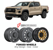 FORGED WHEELS RIMS for CHEVROLET COLORADO ZR2 2023+

Custom forged wheels for Chevrolet Colorado ZR2 2023+. Made-to-order monoblock, 2-piece and 3-piece rims in custom sizes, offsets, colors and finishes with guaranteed fitment.

We manufacture premium quality forged wheels rims for Chevrolet Colorado ZR2 2023+ in any design, size, color.

THIS WHEEL DESIGN CAN BE CUSTOM-MADE FOR YOUR CAR IN ANY SIZE AND COLOR OPTIONS
Available in monoblock, 2-piece, 3-piece, duoblock, beadlock
3D wheel renderings are provi