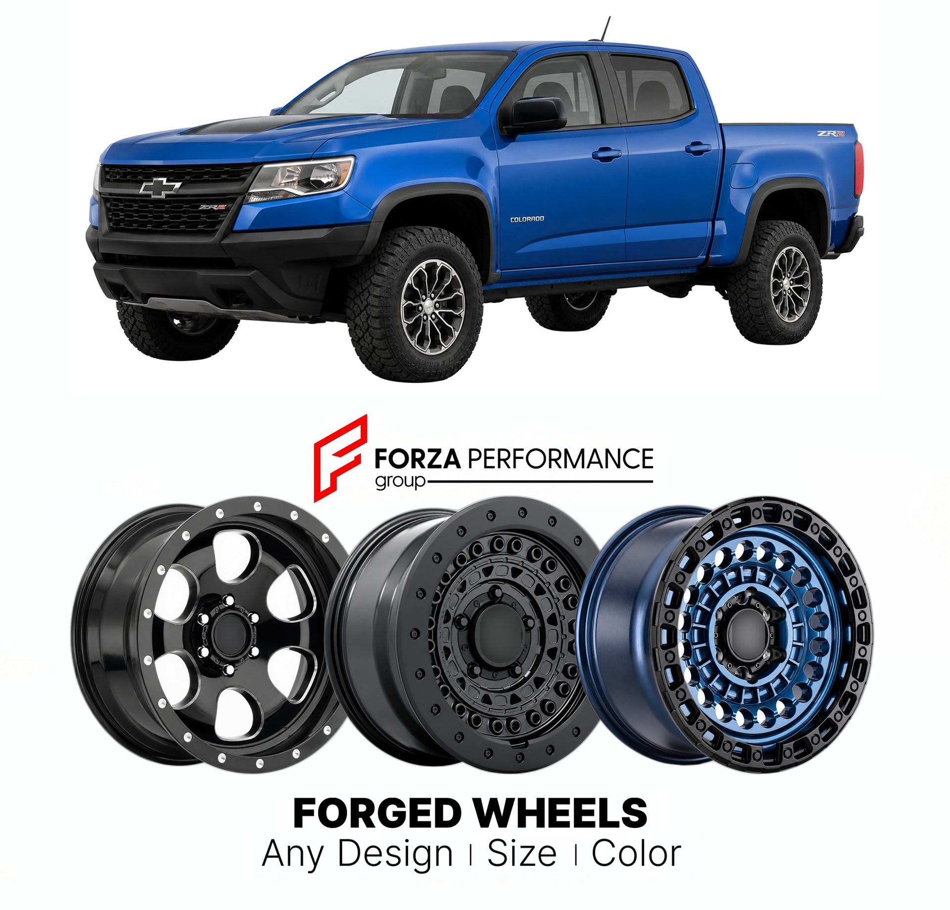FORGED WHEELS RIMS for CHEVROLET COLORADO ZR2 OFF-ROAD MODEL 2017+

Custom forged wheels for Chevrolet Colorado ZR2 Off-Road Model 2017+. Made-to-order monoblock, 2-piece and 3-piece rims in custom sizes, offsets, colors and finishes with guaranteed fitment.

We manufacture premium quality forged wheels rims for Chevrolet Colorado ZR2 Off-Road Model 2017+ in any design, size, color.

THIS WHEEL DESIGN CAN BE CUSTOM-MADE FOR YOUR CAR IN ANY SIZE AND COLOR OPTIONS
Available in monoblock, 2-piece, 3-piece, duo
