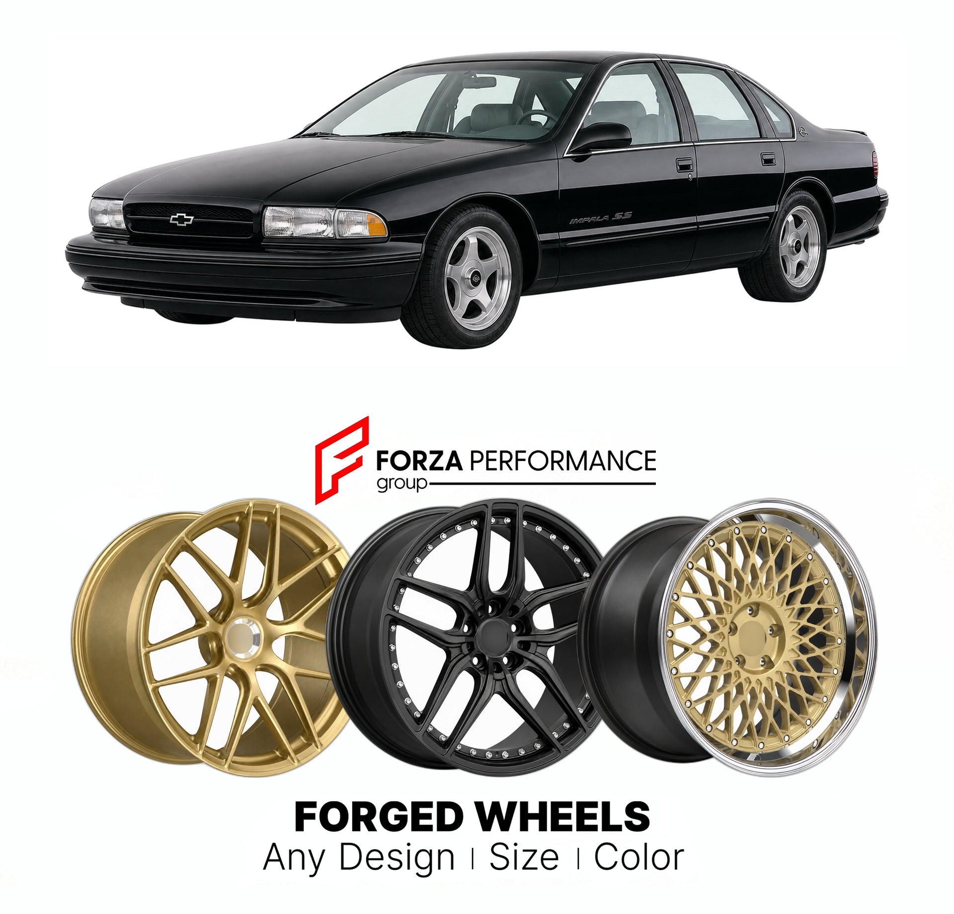 FORGED WHEELS RIMS for CHEVROLET IMPALA SS B-BODY 1994 - 1996

Custom forged wheels for Chevrolet Impala SS B-Body 1994 - 1996. Made-to-order monoblock, 2-piece and 3-piece rims in custom sizes, offsets, colors and finishes with guaranteed fitment.

We manufacture premium quality forged wheels rims for Chevrolet Impala SS B-Body 1994 - 1996 in any design, size, color.

THIS WHEEL DESIGN CAN BE CUSTOM-MADE FOR YOUR CAR IN ANY SIZE AND COLOR OPTIONS
Available in monoblock, 2-piece, 3-piece, duoblock, beadlock