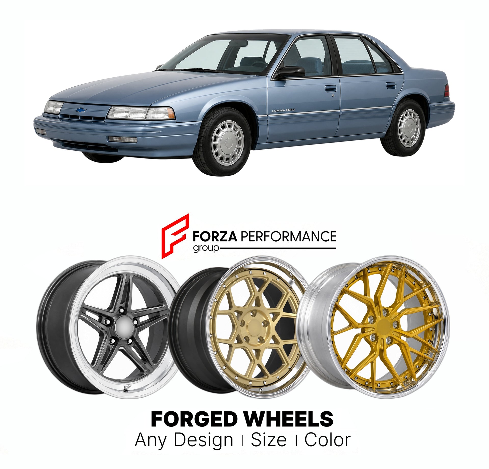 FORGED WHEELS RIMS for CHEVROLET LUMINA EURO 1990 - 1994

Custom forged wheels for Chevrolet Lumina Euro 1990 - 1994. Made-to-order monoblock, 2-piece and 3-piece rims in custom sizes, offsets, colors and finishes with guaranteed fitment.

We manufacture premium quality forged wheels rims for Chevrolet Lumina Euro 1990 - 1994 in any design, size, color.

THIS WHEEL DESIGN CAN BE CUSTOM-MADE FOR YOUR CAR IN ANY SIZE AND COLOR OPTIONS
Available in monoblock, 2-piece, 3-piece, duoblock, beadlock
3D wheel rende