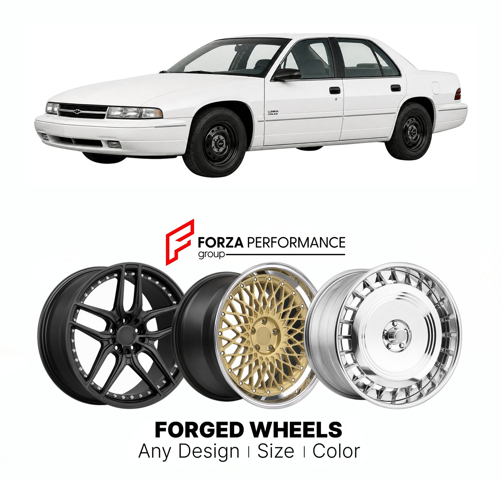 FORGED WHEELS RIMS for CHEVROLET LUMINA POLICE PACKAGE 1995 - 2001

Custom forged wheels for Chevrolet Lumina Police Package 1995 - 2001. Made-to-order monoblock, 2-piece and 3-piece rims in custom sizes, offsets, colors and finishes with guaranteed fitment.

We manufacture premium quality forged wheels rims for Chevrolet Lumina Police Package 1995 - 2001 in any design, size, color.

THIS WHEEL DESIGN CAN BE CUSTOM-MADE FOR YOUR CAR IN ANY SIZE AND COLOR OPTIONS
Available in monoblock, 2-piece, 3-piece, duo