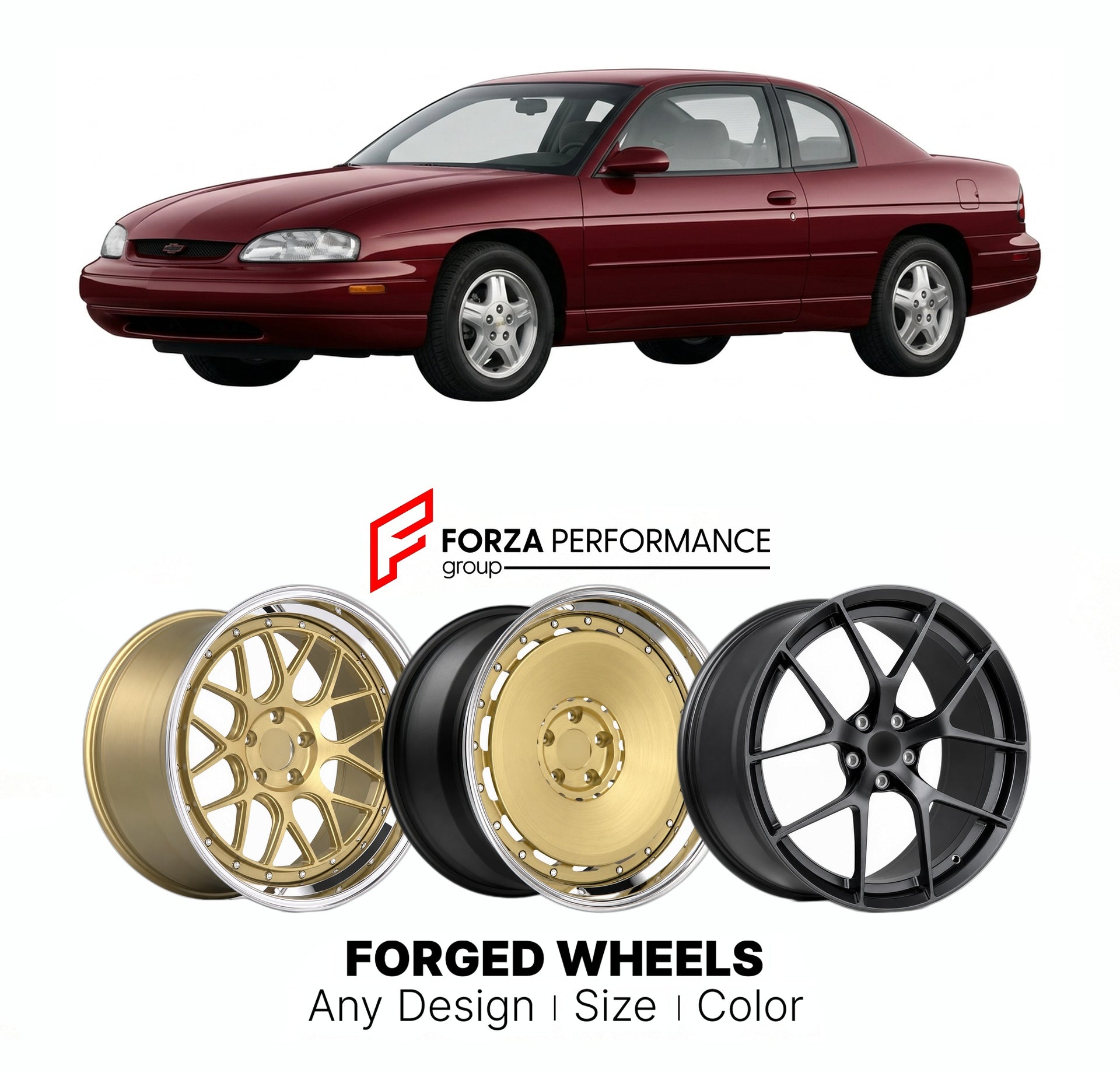 FORGED WHEELS RIMS for CHEVROLET MONTE CARLO 1995 - 1999

Custom forged wheels for Chevrolet Monte Carlo 1995 - 1999. Made-to-order monoblock, 2-piece and 3-piece rims in custom sizes, offsets, colors and finishes with guaranteed fitment.

We manufacture premium quality forged wheels rims for Chevrolet Monte Carlo 1995 - 1999 in any design, size, color.

THIS WHEEL DESIGN CAN BE CUSTOM-MADE FOR YOUR CAR IN ANY SIZE AND COLOR OPTIONS
Available in monoblock, 2-piece, 3-piece, duoblock, beadlock
3D wheel rende