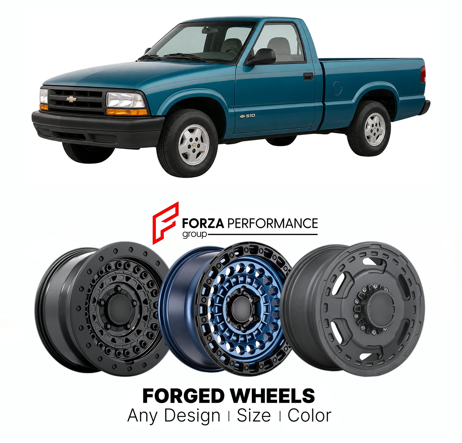 FORGED WHEELS RIMS for CHEVROLET S-10 REGULAR CAB 1994 - 2004

Custom forged wheels for Chevrolet S-10 Regular Cab 1994 - 2004. Made-to-order monoblock, 2-piece and 3-piece rims in custom sizes, offsets, colors and finishes with guaranteed fitment.

We manufacture premium quality forged wheels rims for Chevrolet S-10 Regular Cab 1994 - 2004 in any design, size, color.

THIS WHEEL DESIGN CAN BE CUSTOM-MADE FOR YOUR CAR IN ANY SIZE AND COLOR OPTIONS
Available in monoblock, 2-piece, 3-piece, duoblock, beadlock