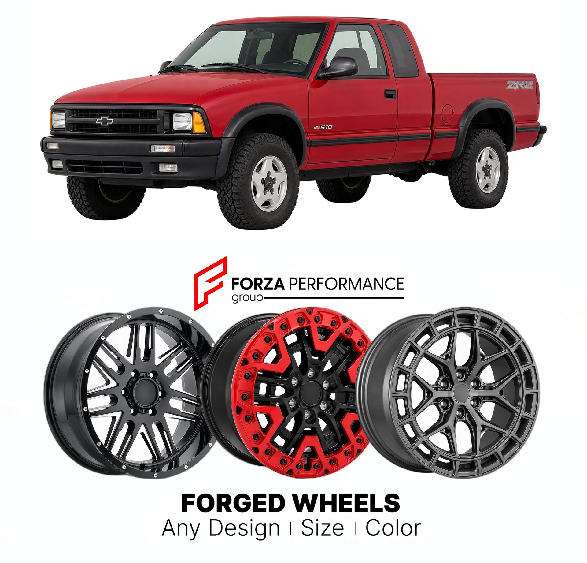 FORGED WHEELS RIMS for CHEVROLET S-10 ZR2 1994 - 2004

Custom forged wheels for Chevrolet S-10 ZR2 1994 - 2004. Made-to-order monoblock, 2-piece and 3-piece rims in custom sizes, offsets, colors and finishes with guaranteed fitment.

We manufacture premium quality forged wheels rims for Chevrolet S-10 ZR2 1994 - 2004 in any design, size, color.

THIS WHEEL DESIGN CAN BE CUSTOM-MADE FOR YOUR CAR IN ANY SIZE AND COLOR OPTIONS
Available in monoblock, 2-piece, 3-piece, duoblock, beadlock
3D wheel renderings are