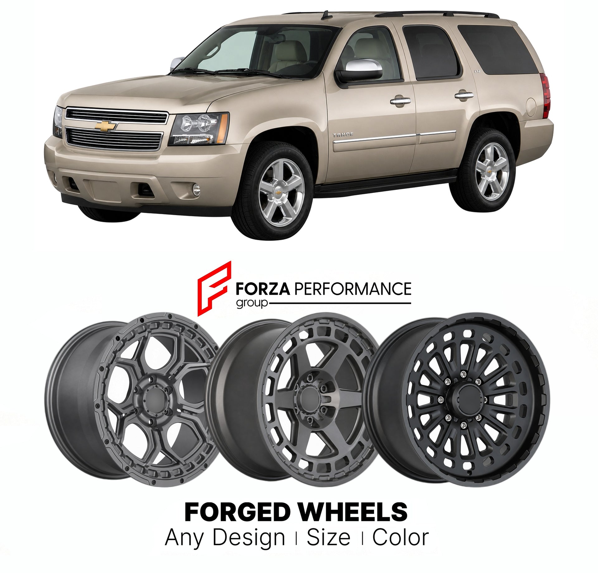 FORGED WHEELS RIMS for CHEVROLET TAHOE LTZ GMT900 2007 - 2014

Custom forged wheels for Chevrolet Tahoe LTZ GMT900 2007 - 2014. Made-to-order monoblock, 2-piece and 3-piece rims in custom sizes, offsets, colors and finishes with guaranteed fitment.

We manufacture premium quality forged wheels rims for Chevrolet Tahoe LTZ GMT900 2007 - 2014 in any design, size, color.

THIS WHEEL DESIGN CAN BE CUSTOM-MADE FOR YOUR CAR IN ANY SIZE AND COLOR OPTIONS
Available in monoblock, 2-piece, 3-piece, duoblock, beadlock
