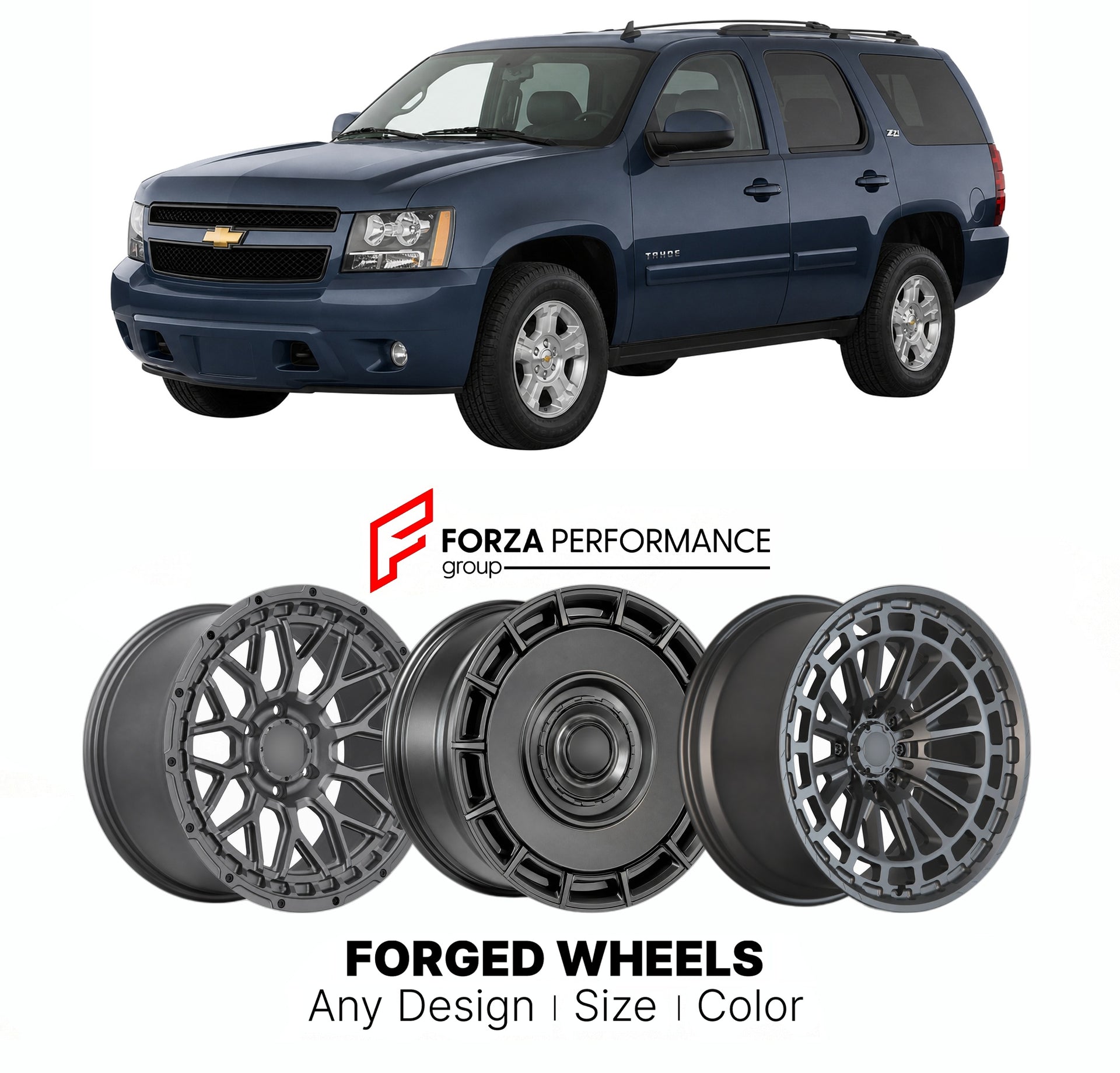 FORGED WHEELS RIMS for CHEVROLET TAHOE Z71 GMT900 2007 - 2014

Custom forged wheels for Chevrolet Tahoe Z71 GMT900 2007 - 2014. Made-to-order monoblock, 2-piece and 3-piece rims in custom sizes, offsets, colors and finishes with guaranteed fitment.

We manufacture premium quality forged wheels rims for Chevrolet Tahoe Z71 GMT900 2007 - 2014 in any design, size, color.

THIS WHEEL DESIGN CAN BE CUSTOM-MADE FOR YOUR CAR IN ANY SIZE AND COLOR OPTIONS
Available in monoblock, 2-piece, 3-piece, duoblock, beadlock