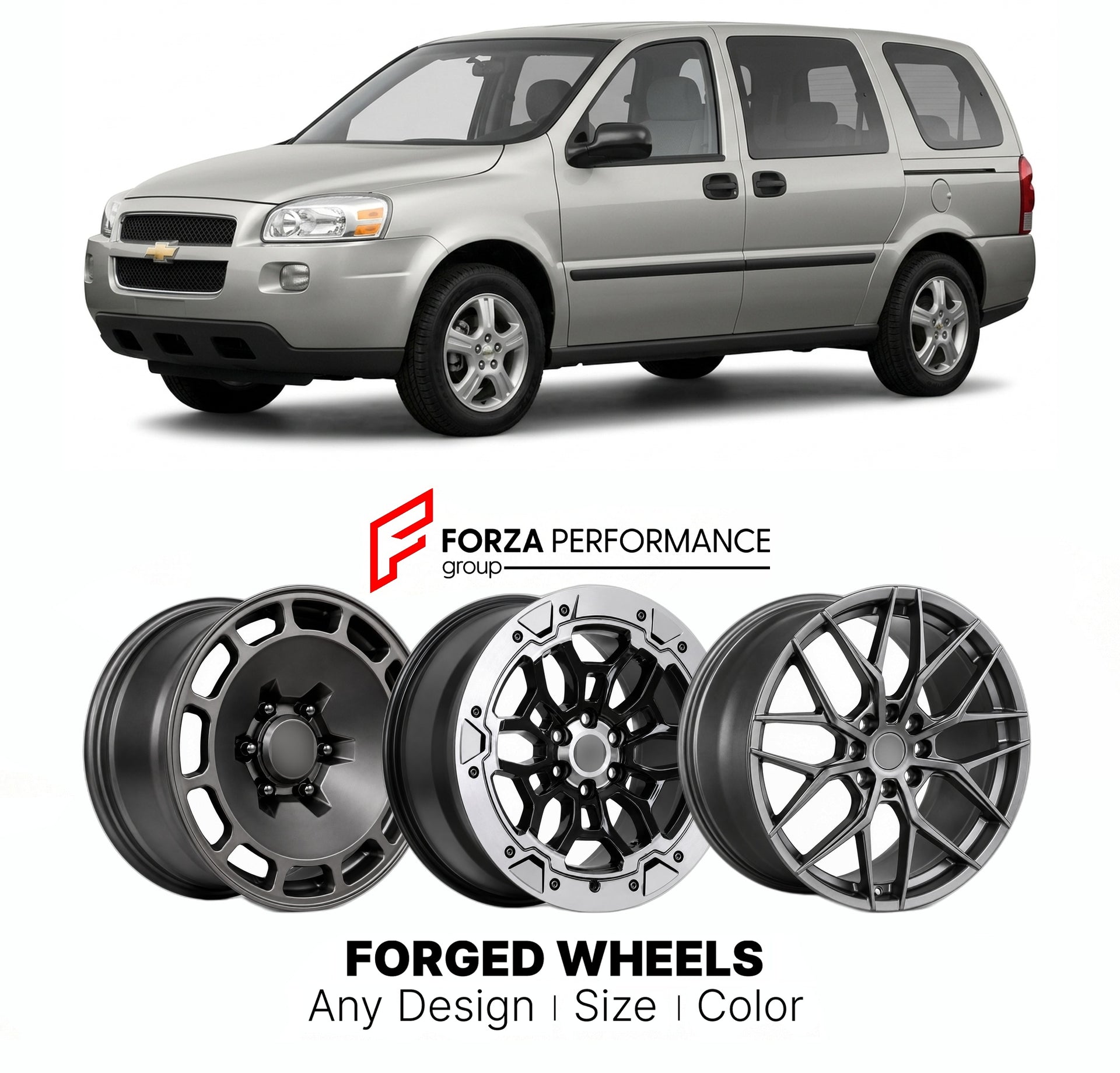 FORGED WHEELS RIMS for CHEVROLET UPLANDER 2005 - 2009

Custom forged wheels for Chevrolet Uplander 2005 - 2009. Made-to-order monoblock, 2-piece and 3-piece rims in custom sizes, offsets, colors and finishes with guaranteed fitment.

We manufacture premium quality forged wheels rims for Chevrolet Uplander 2005 - 2009 in any design, size, color.

THIS WHEEL DESIGN CAN BE CUSTOM-MADE FOR YOUR CAR IN ANY SIZE AND COLOR OPTIONS
Available in monoblock, 2-piece, 3-piece, duoblock, beadlock
3D wheel renderings are