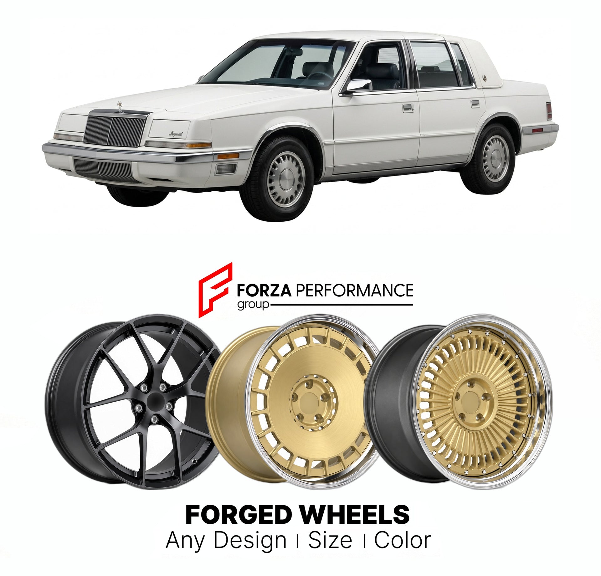 FORGED WHEELS RIMS for CHRYSLER IMPERIAL 1990 - 1993

Custom forged wheels for Chrysler Imperial 1990 - 1993. Made-to-order monoblock, 2-piece and 3-piece rims in custom sizes, offsets, colors and finishes with guaranteed fitment.

We manufacture premium quality forged wheels rims for Chrysler Imperial 1990 - 1993 in any design, size, color.

THIS WHEEL DESIGN CAN BE CUSTOM-MADE FOR YOUR CAR IN ANY SIZE AND COLOR OPTIONS
Available in monoblock, 2-piece, 3-piece, duoblock, beadlock
3D wheel renderings are pr