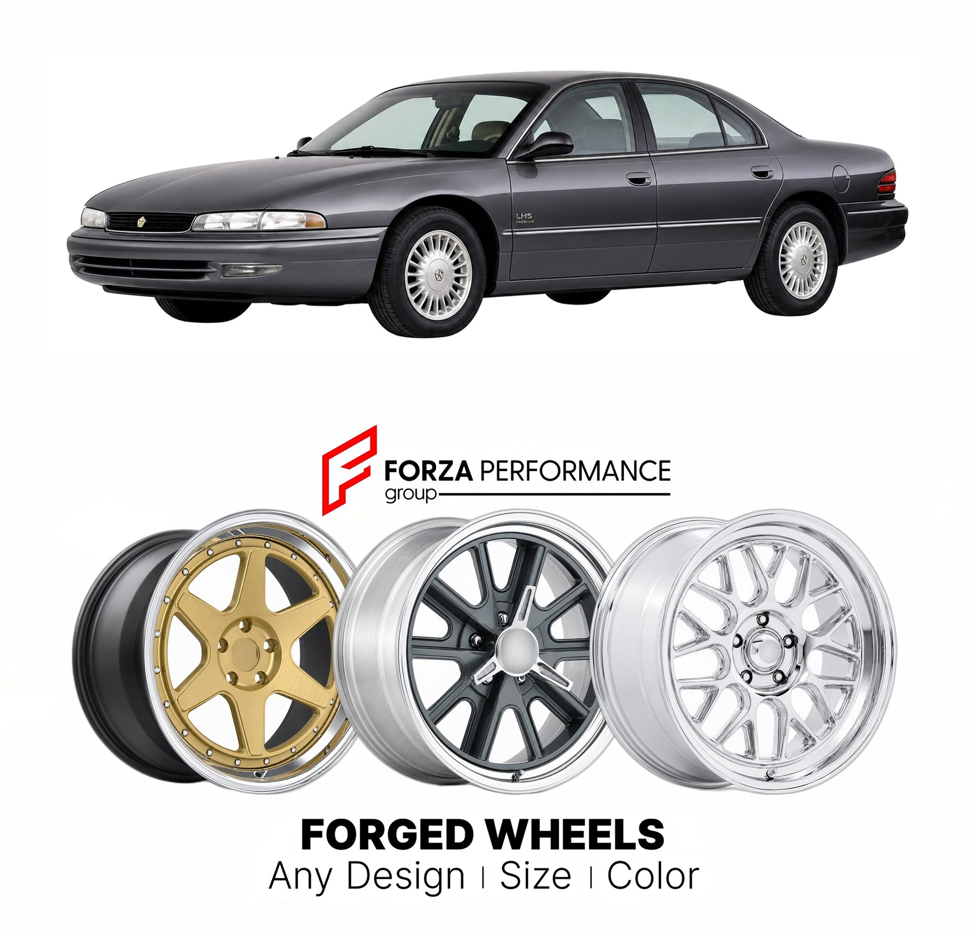 FORGED WHEELS RIMS for CHRYSLER LHS PREMIUM 1994 - 2001

Custom forged wheels for Chrysler LHS Premium 1994 - 2001. Made-to-order monoblock, 2-piece and 3-piece rims in custom sizes, offsets, colors and finishes with guaranteed fitment.

We manufacture premium quality forged wheels rims for Chrysler LHS Premium 1994 - 2001 in any design, size, color.

THIS WHEEL DESIGN CAN BE CUSTOM-MADE FOR YOUR CAR IN ANY SIZE AND COLOR OPTIONS
Available in monoblock, 2-piece, 3-piece, duoblock, beadlock
3D wheel renderin