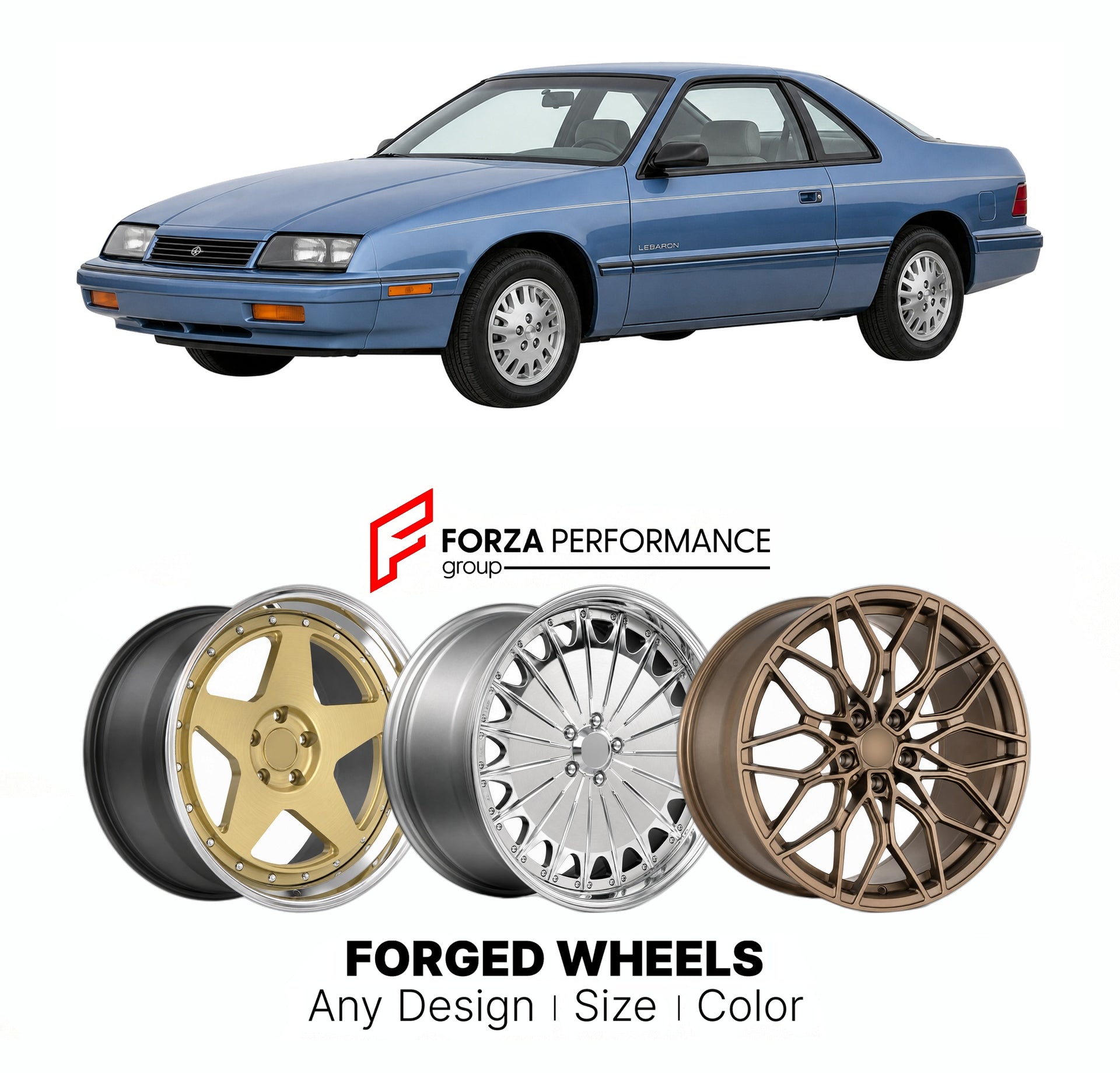 FORGED WHEELS RIMS for CHRYSLER LEBARON COUPE 1990 - 1995

Custom forged wheels for Chrysler LeBaron Coupe 1990 - 1995. Made-to-order monoblock, 2-piece and 3-piece rims in custom sizes, offsets, colors and finishes with guaranteed fitment.

We manufacture premium quality forged wheels rims for Chrysler LeBaron Coupe 1990 - 1995 in any design, size, color.

THIS WHEEL DESIGN CAN BE CUSTOM-MADE FOR YOUR CAR IN ANY SIZE AND COLOR OPTIONS
Available in monoblock, 2-piece, 3-piece, duoblock, beadlock
3D wheel re