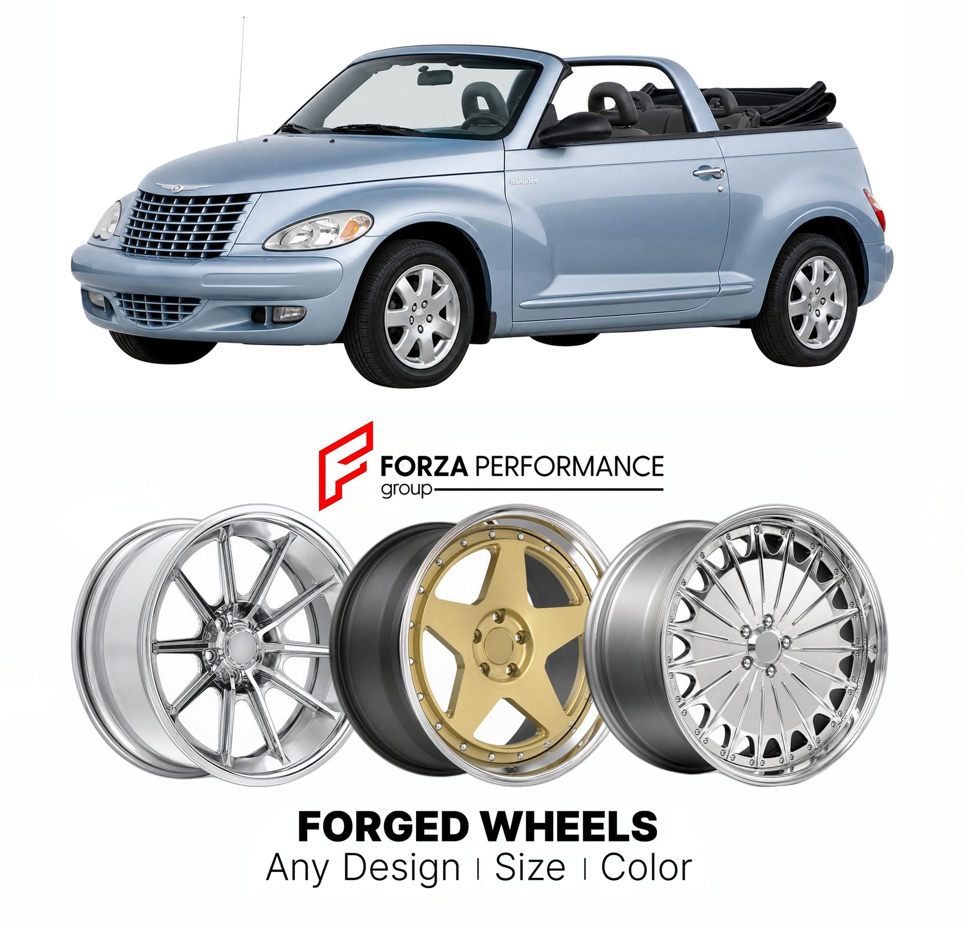 FORGED WHEELS RIMS for CHRYSLER PT CRUISER CONVERTIBLE 2001 - 2010

Custom forged wheels for Chrysler PT Cruiser Convertible 2001 - 2010. Made-to-order monoblock, 2-piece and 3-piece rims in custom sizes, offsets, colors and finishes with guaranteed fitment.

We manufacture premium quality forged wheels rims for Chrysler PT Cruiser Convertible 2001 - 2010 in any design, size, color.

THIS WHEEL DESIGN CAN BE CUSTOM-MADE FOR YOUR CAR IN ANY SIZE AND COLOR OPTIONS
Available in monoblock, 2-piece, 3-piece, duo