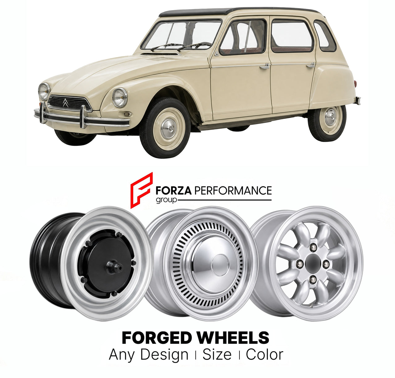 CUSTOM CLASSIC VINTAGE RESTOMOD RETRO OLD SCHOOL FORGED WHEELS RIMS for CITROEN DYANE 1967 - 1983

Custom forged wheels for Citroen Dyane 1967 - 1983. Classic, vintage, restomod wheel designs made to order in custom sizes, offsets, colors and finishes.

We manufacture premium quality forged wheels rims for Citroen Dyane 1967 - 1983 in any design, size, color.

THIS WHEEL DESIGN CAN BE CUSTOM-MADE FOR YOUR CAR IN ANY SIZE AND COLOR OPTIONS
Available in monoblock, 2-piece, 3-piece, duoblock, beadlock
3D wheel