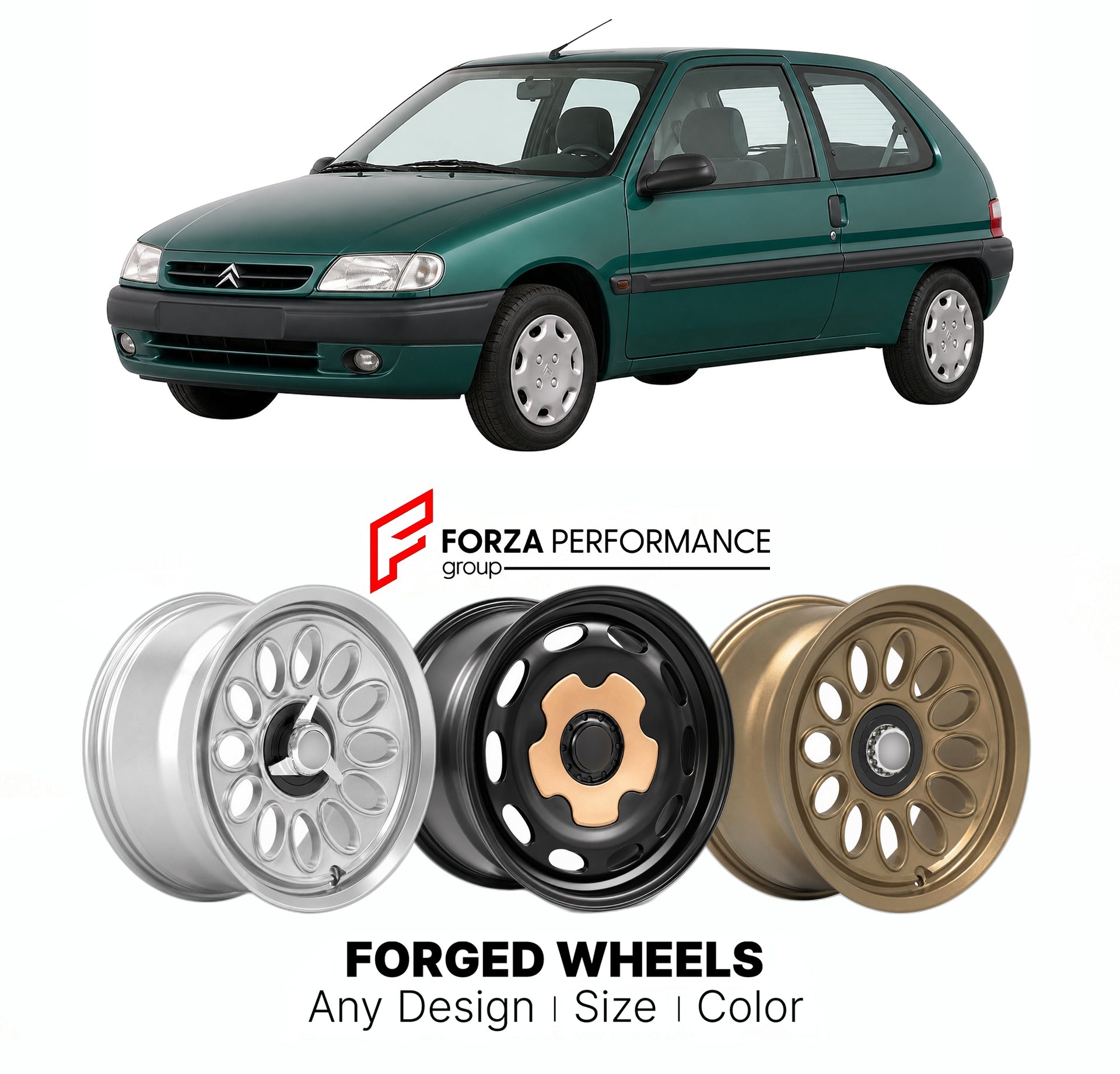 CUSTOM CLASSIC VINTAGE RESTOMOD RETRO OLD SCHOOL FORGED WHEELS RIMS for CITROEN SAXO 1996 - 2004

Custom forged wheels for Citroen Saxo 1996 - 2004. Classic, vintage, restomod wheel designs made to order in custom sizes, offsets, colors and finishes.

We manufacture premium quality forged wheels rims for Citroen Saxo 1996 - 2004 in any design, size, color.

THIS WHEEL DESIGN CAN BE CUSTOM-MADE FOR YOUR CAR IN ANY SIZE AND COLOR OPTIONS
Available in monoblock, 2-piece, 3-piece, duoblock, beadlock
3D wheel re