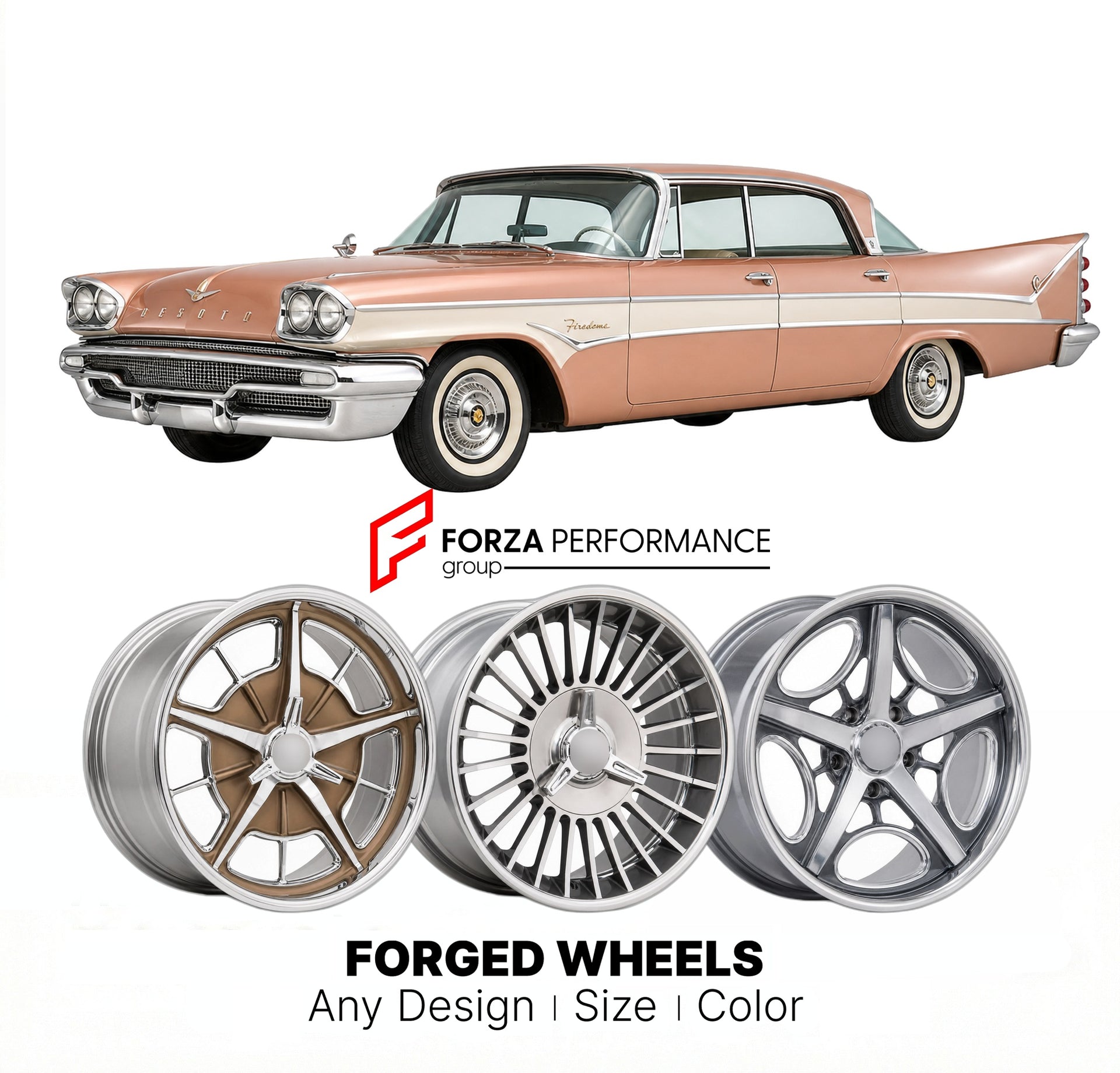 CUSTOM CLASSIC VINTAGE RESTOMOD RETRO OLD SCHOOL FORGED WHEELS RIMS for DESOTO FIREDOME 1958 - 1959
Custom forged wheels for classic American muscle cars. Ideal for restomod builds, vintage restorations, and show cars. Deep dish and retro styling available.

We manufacture premium quality forged wheels rims for DeSoto Firedome 1958 - 1959 in any design, size, color.

THIS WHEEL DESIGN CAN BE CUSTOM-MADE FOR YOUR CAR IN ANY SIZE AND COLOR OPTIONS
Available in monoblock, 2-piece, 3-piece, duoblock, beadlock
3